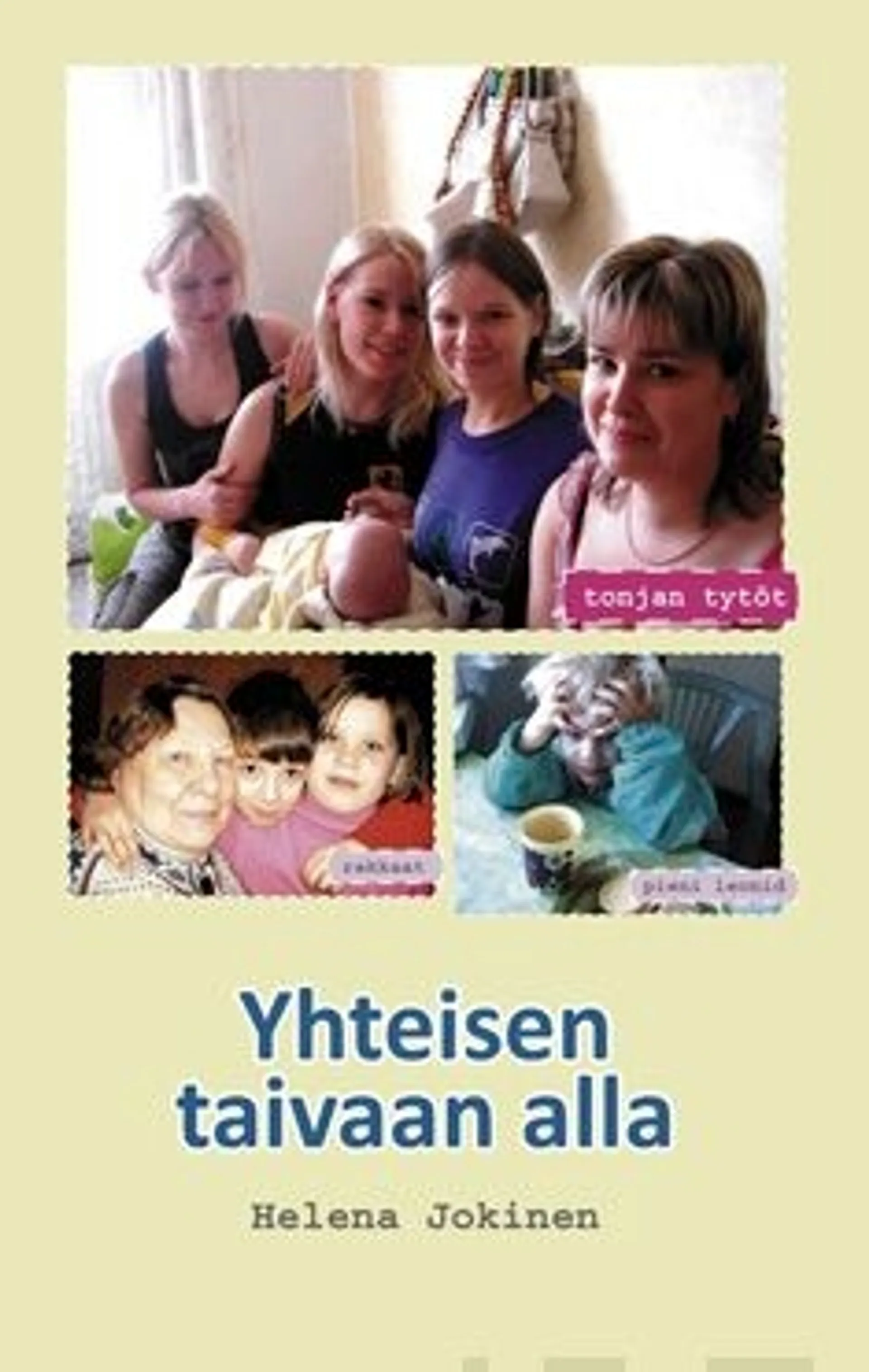 Jokinen, Yhteisen taivaan alla