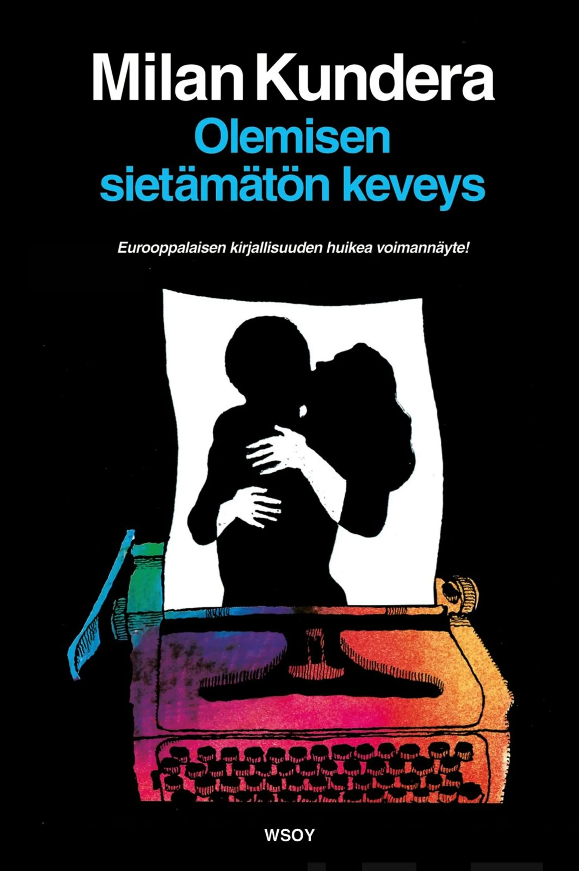 Olemisen sietämätön keveys