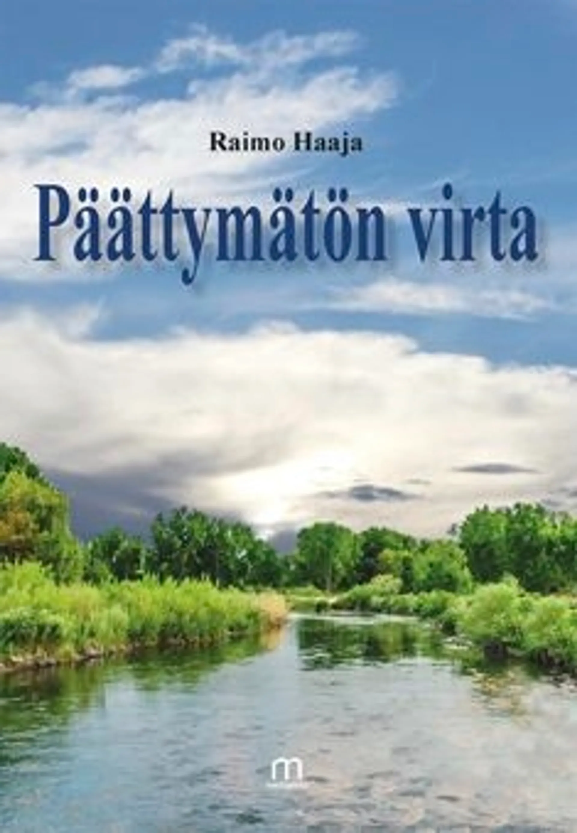 Haaja, Päättymätön virta