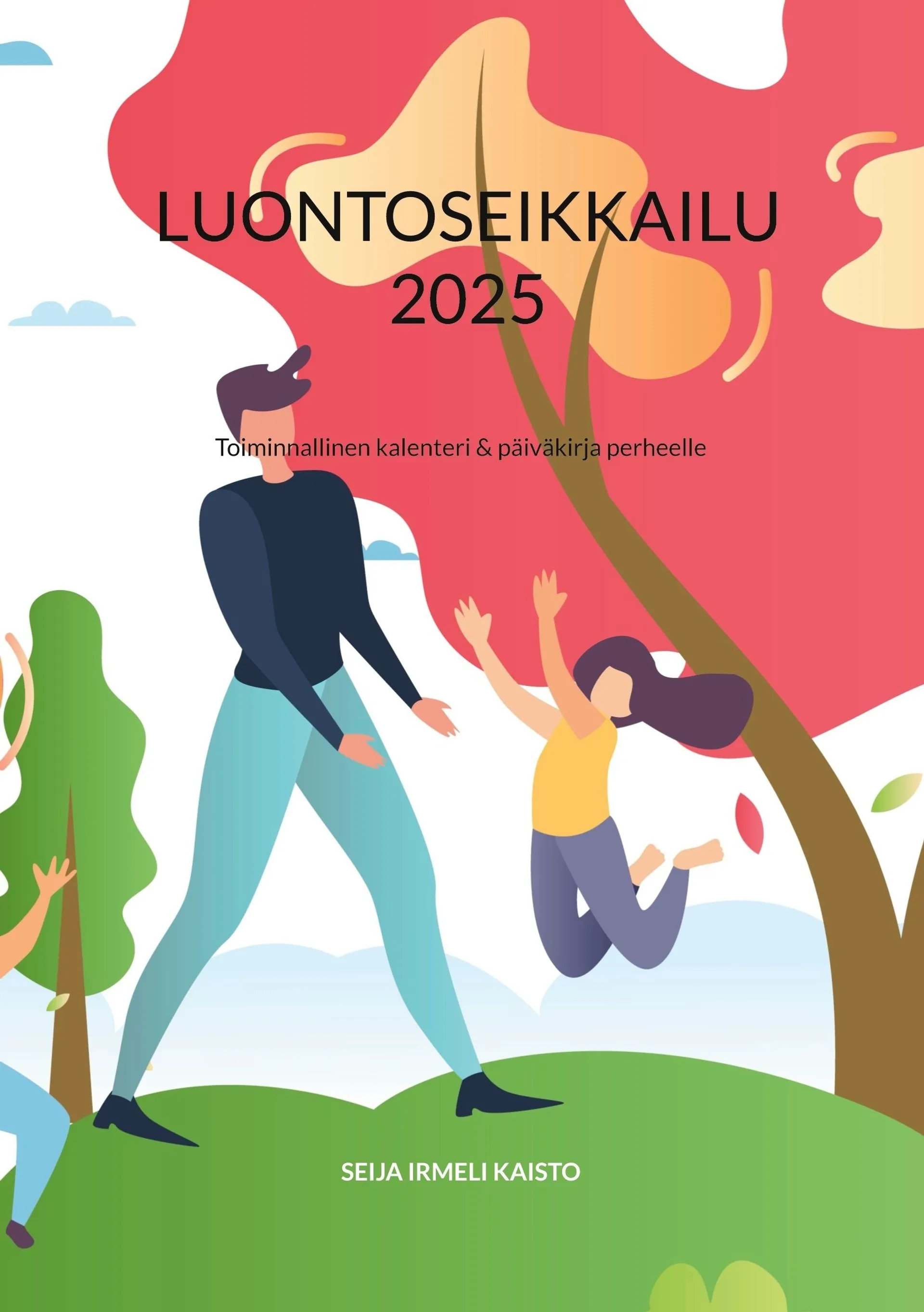 Kaisto, Luontoseikkailu 2025 - Toiminnallinen kalenteri & päiväkirja perheelle