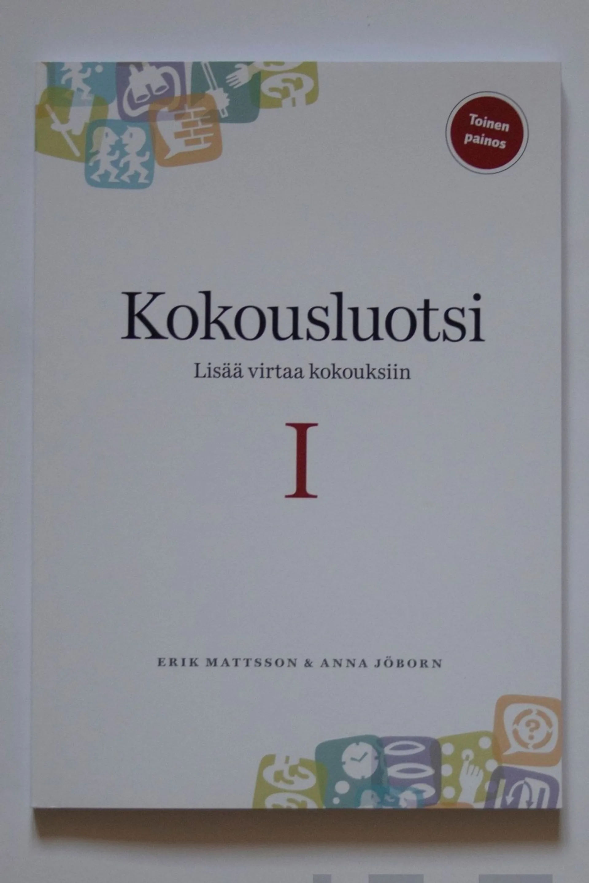 Mattsson, Kokousluotsi I - Lisää virtaa kokouksiin