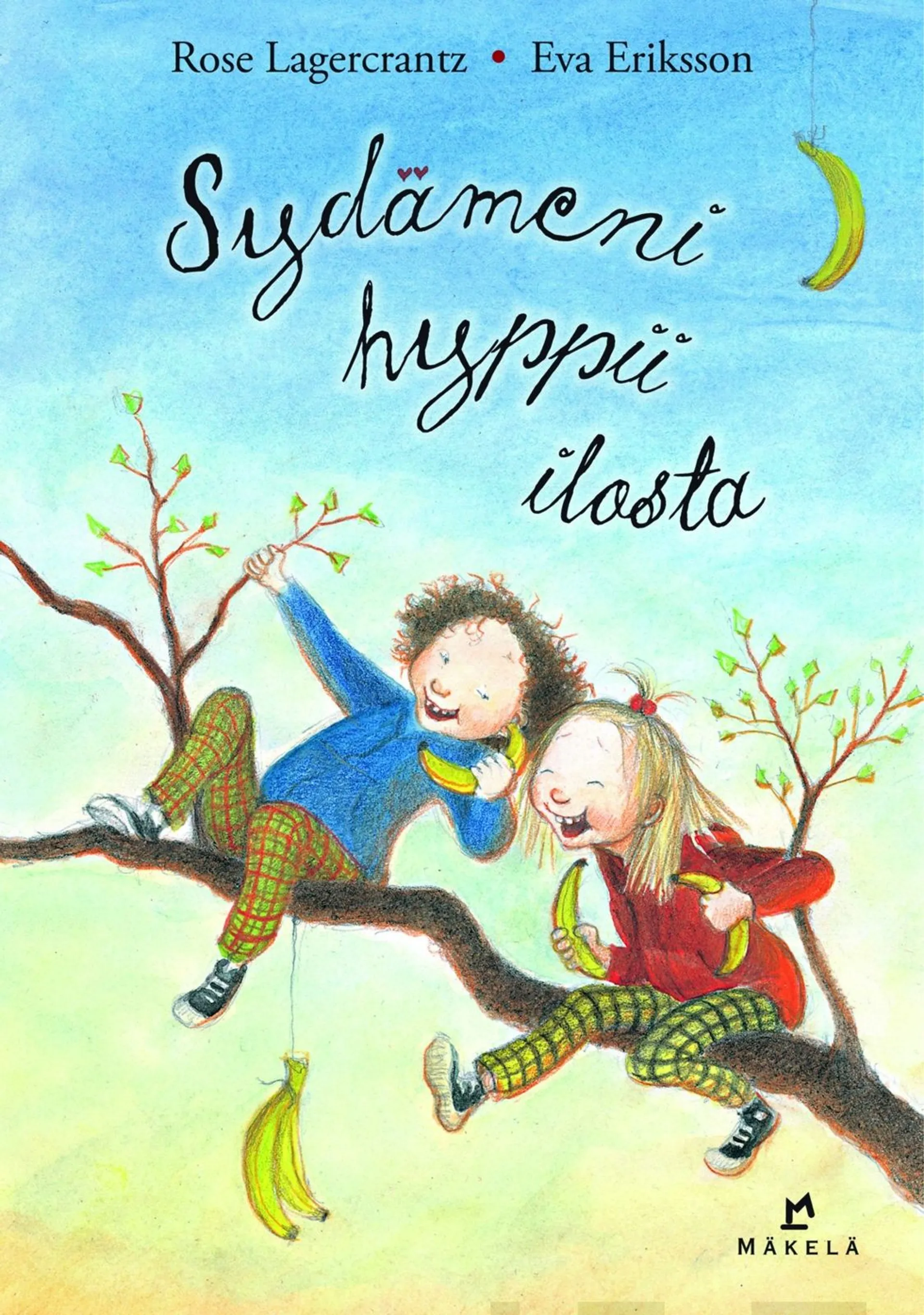 Lagercrantz, Sydämeni hyppii ilosta