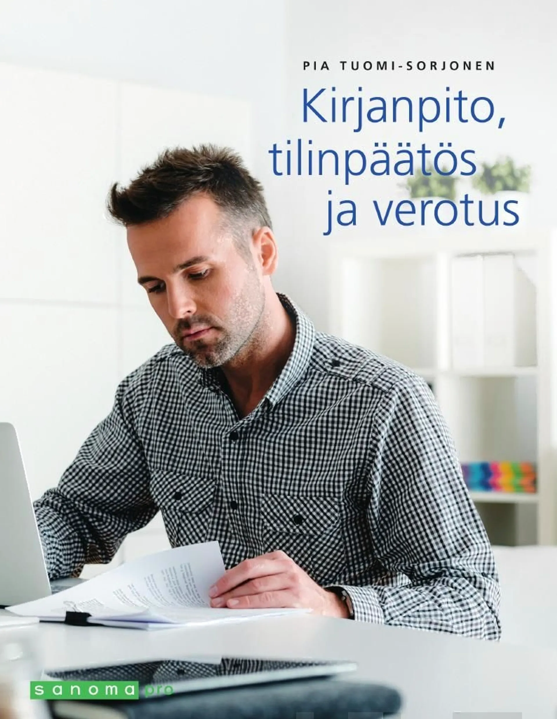 Tuomi-Sorjonen, Kirjanpito, tilinpäätös ja verotus