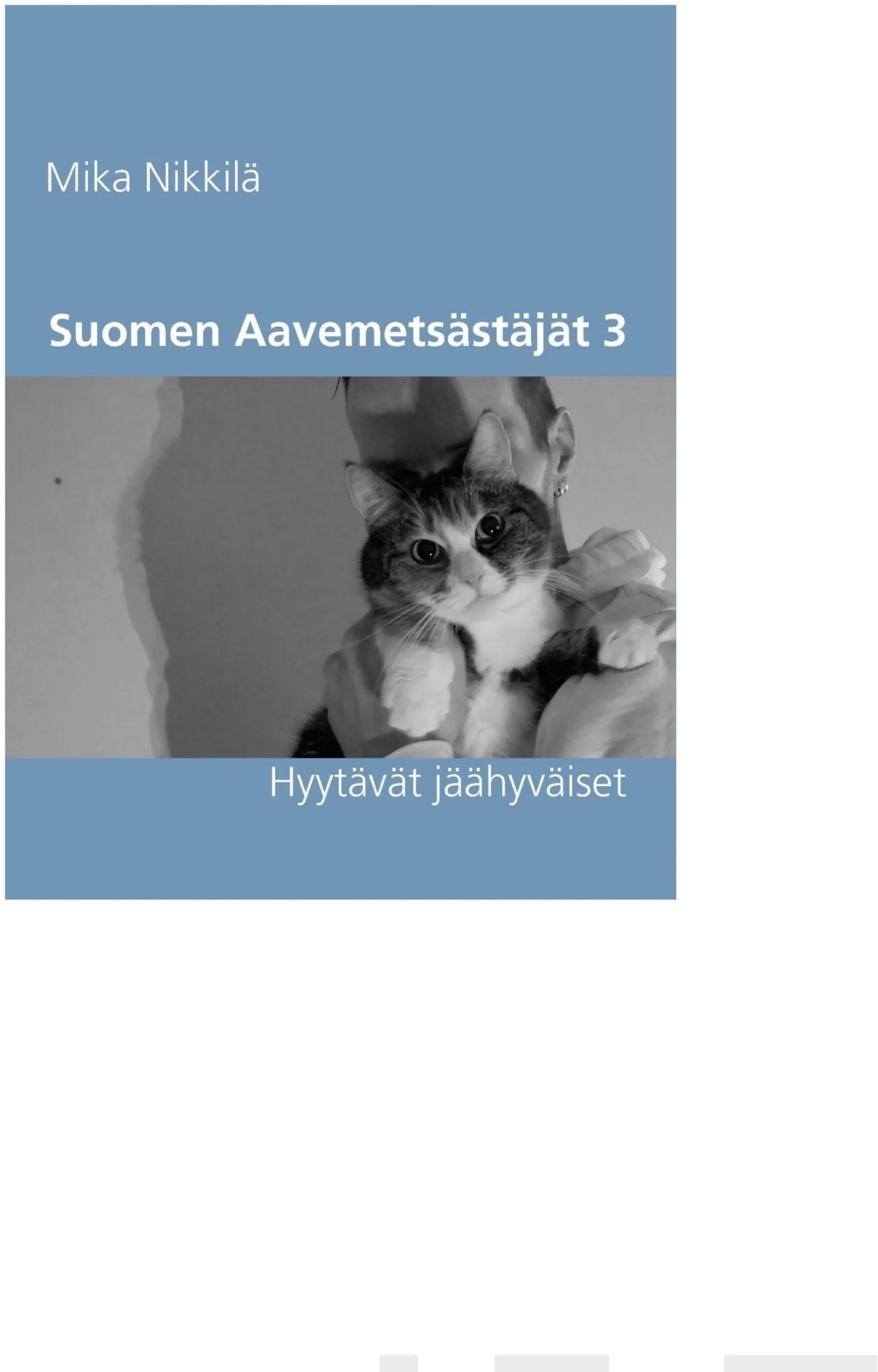 Nikkilä, Suomen Aavemetsästäjät 3