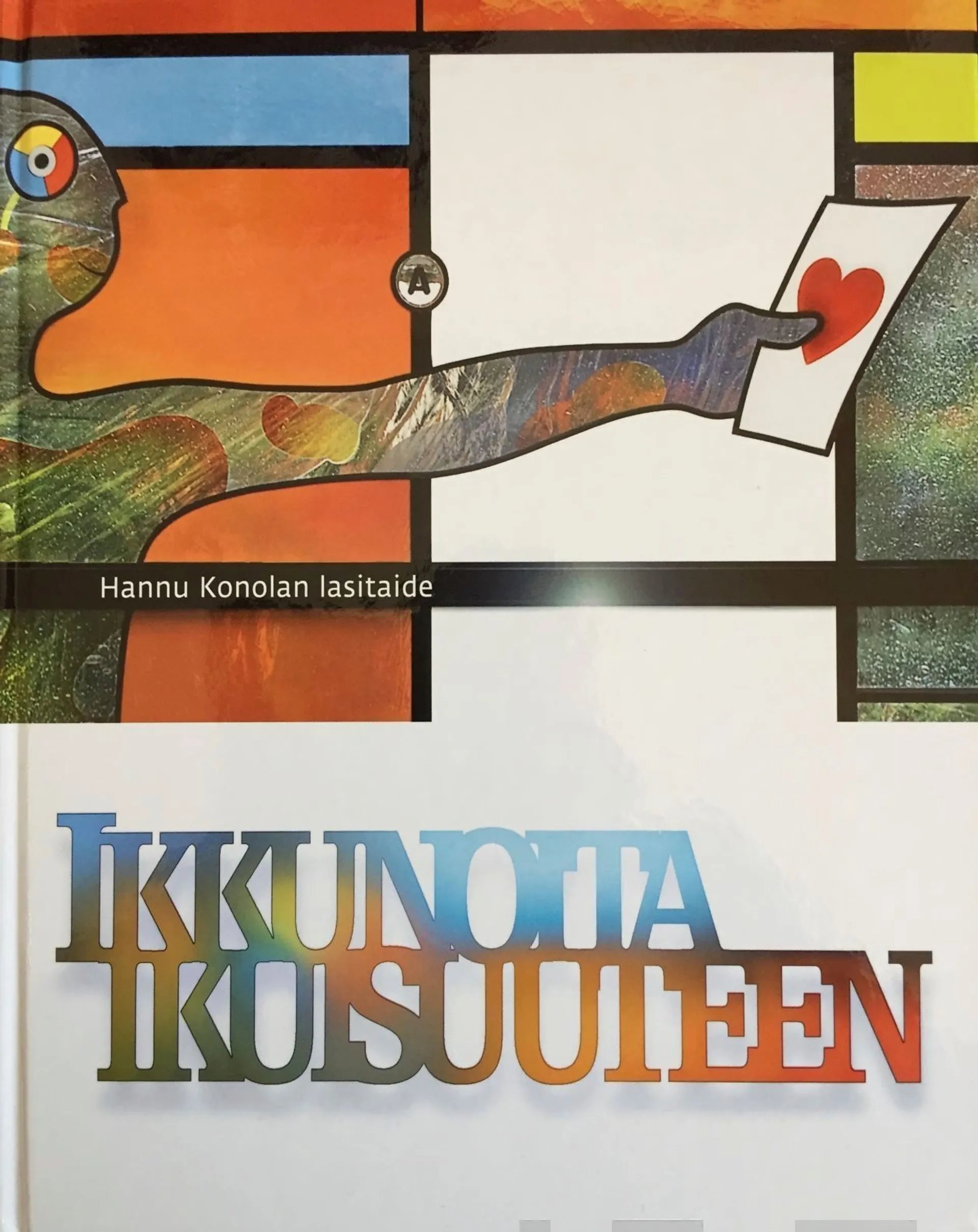 Konola, Ikkunoita ikuisuuteen - Hannu Konolan lasitaide