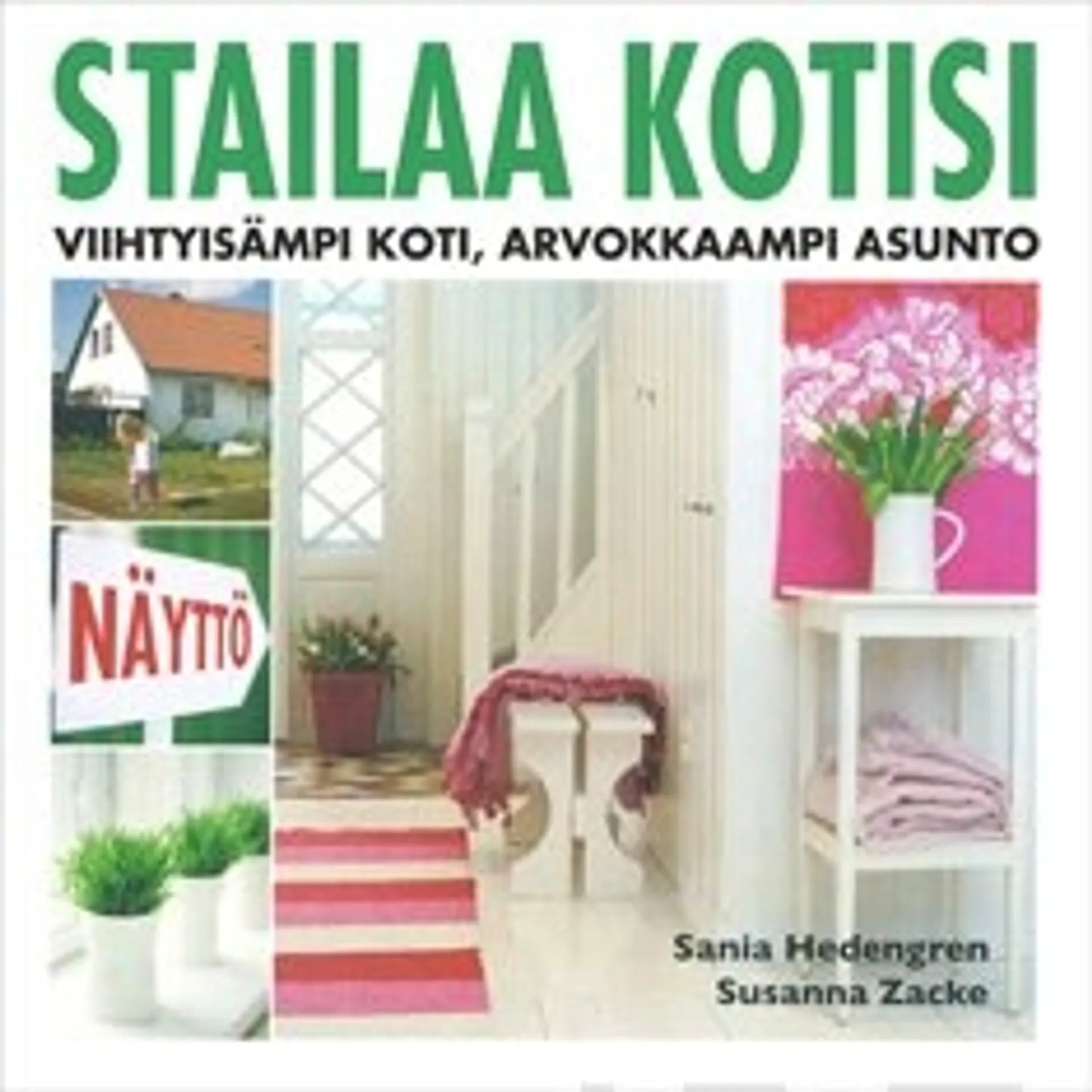 Stailaa kotisi