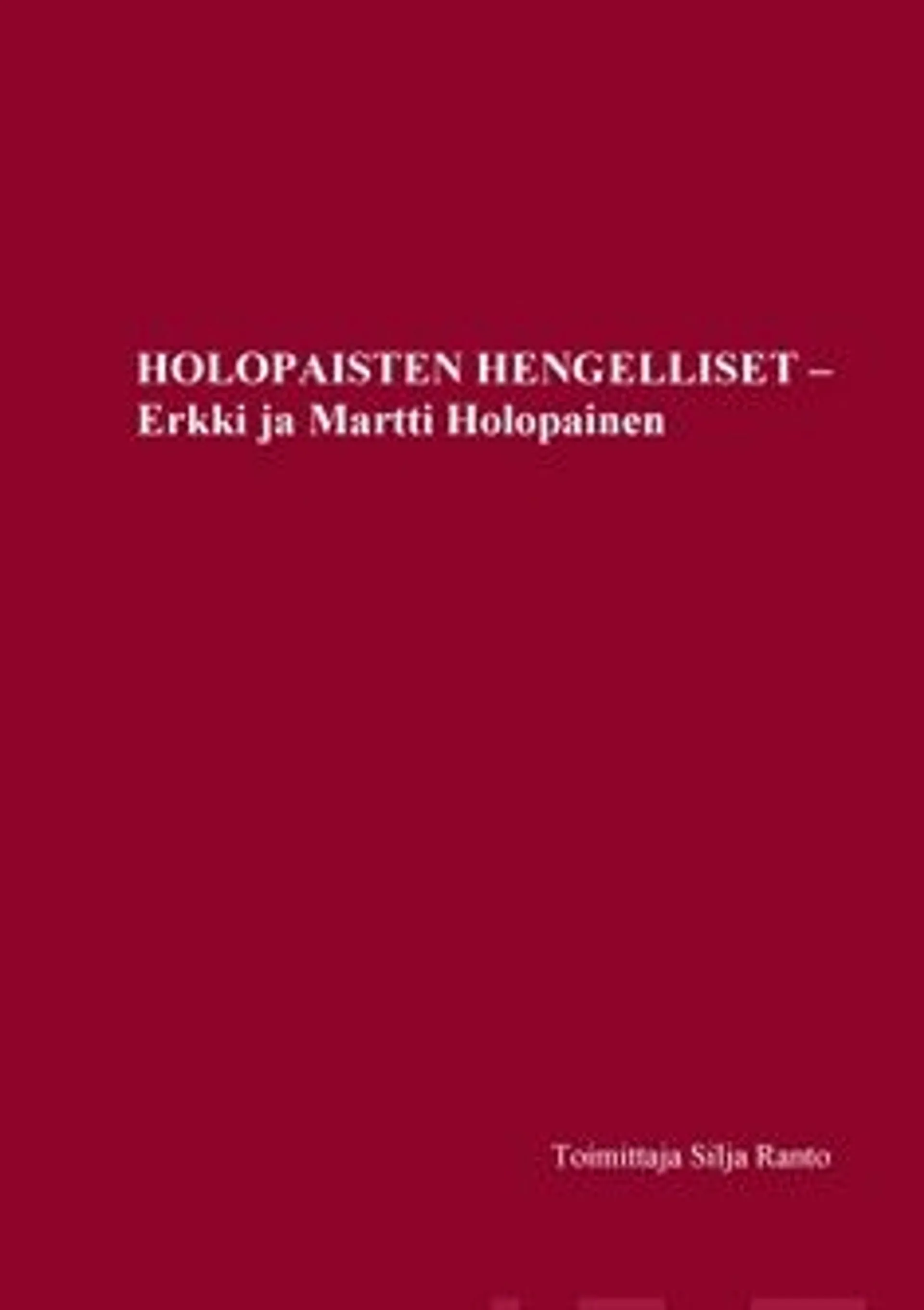 Holopaisten hengelliset