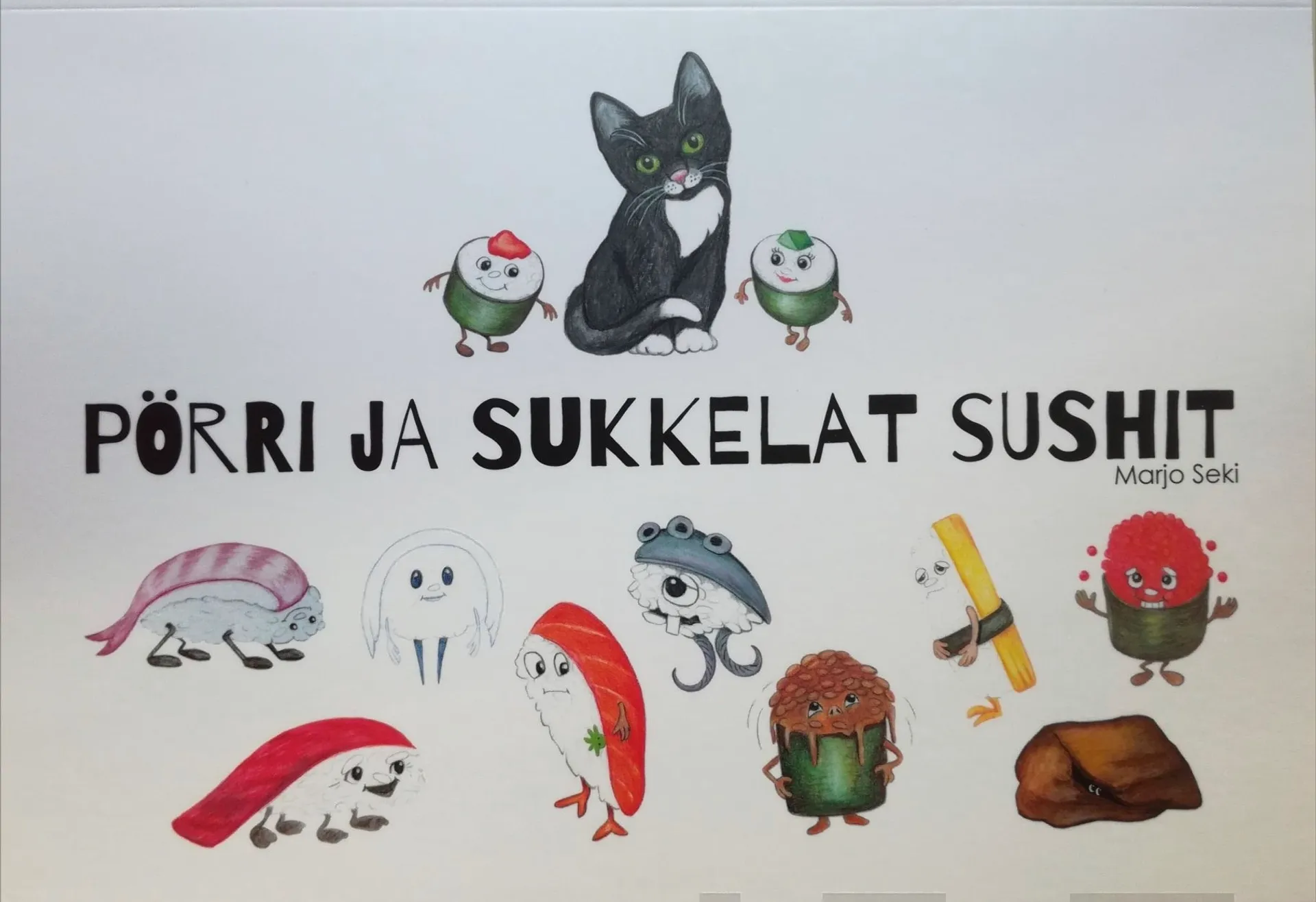 Seki, Pörri ja sukkelat sushit - Sushikirja lapsille ja lapsenmielisille