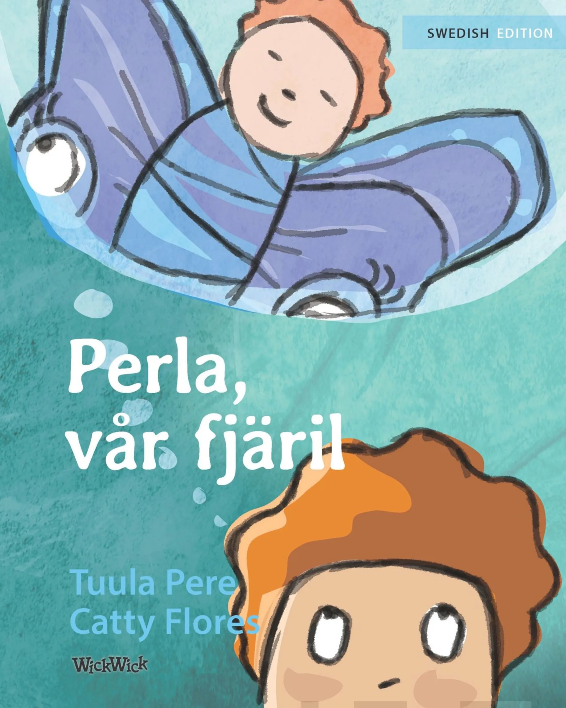 Pere, Perla, vår fjäril