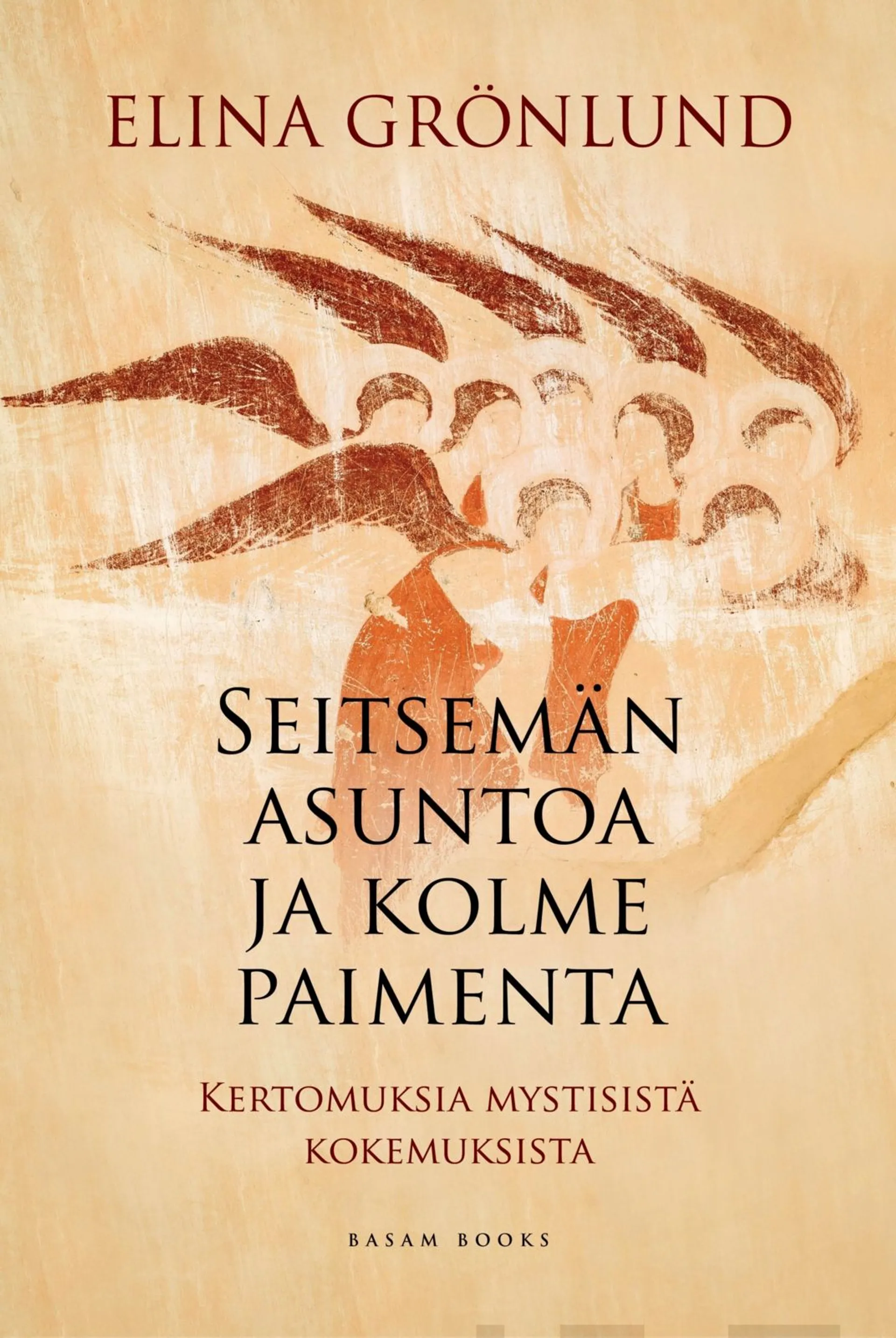 Grönlund, Seitsemän asuntoa ja kolme paimenta - Kertomuksia mystisistä kokemuksista