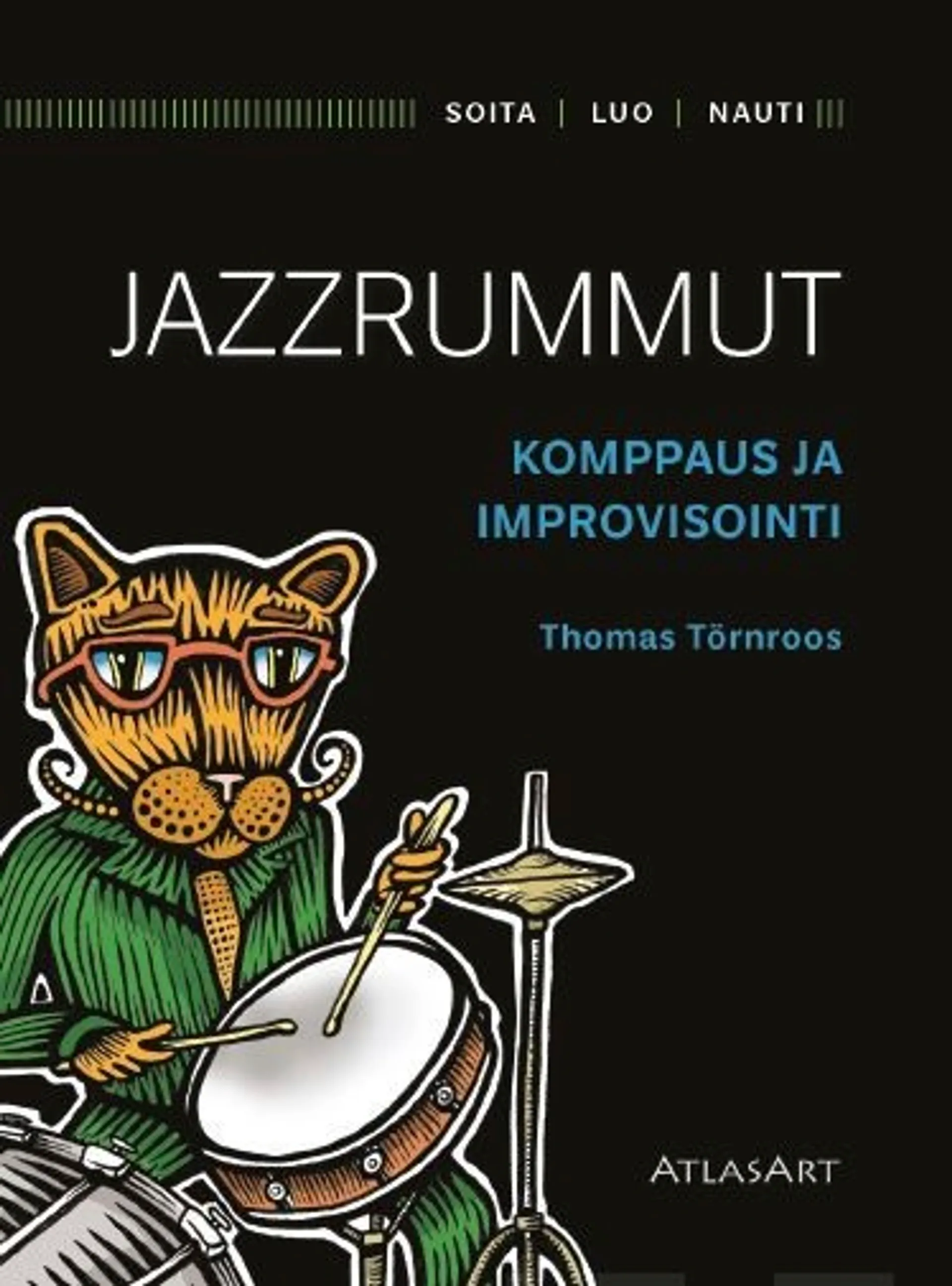 Törnroos, Jazzrummut - Komppaus ja improvisointi