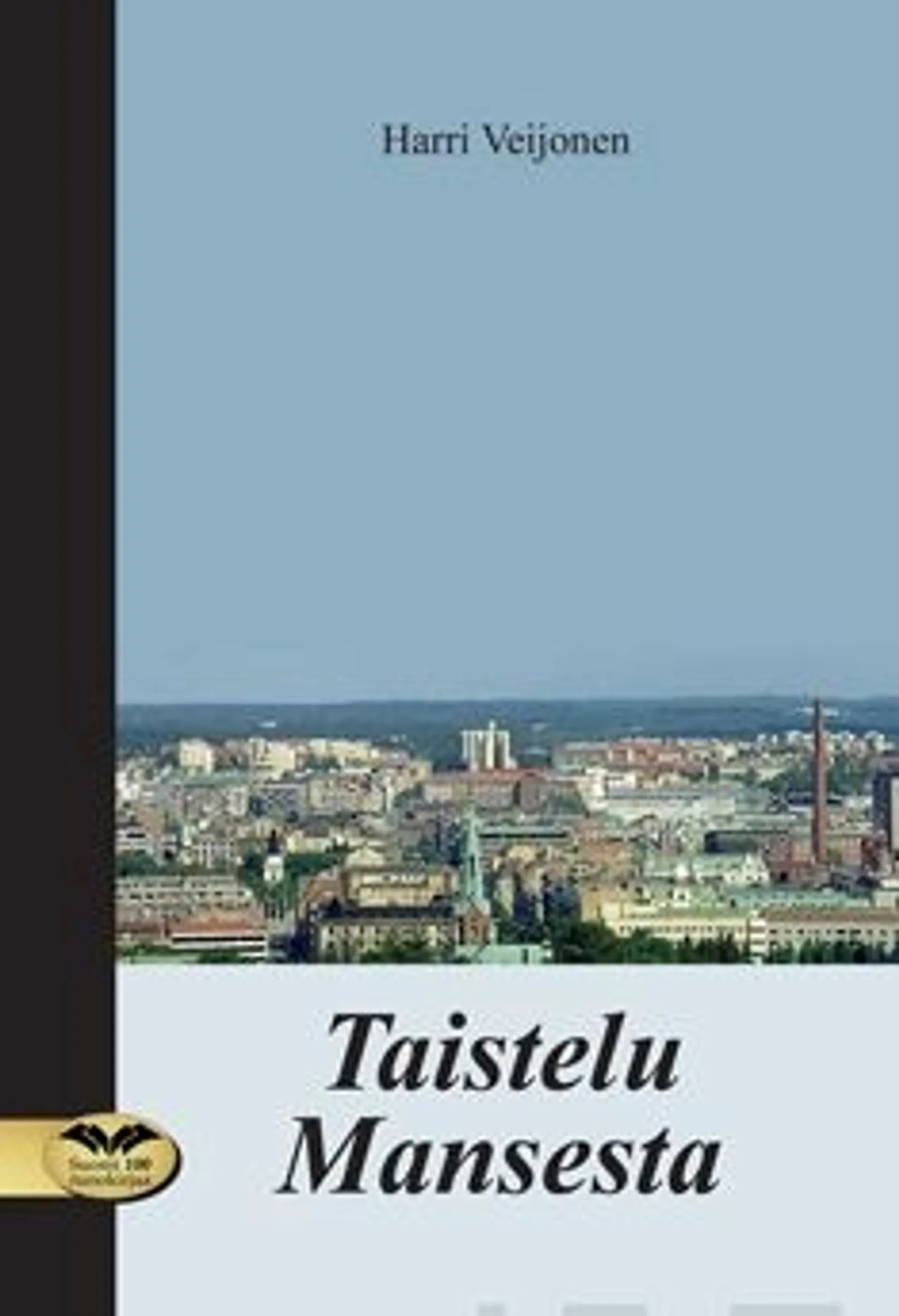 Veijonen, Taistelu Mansesta