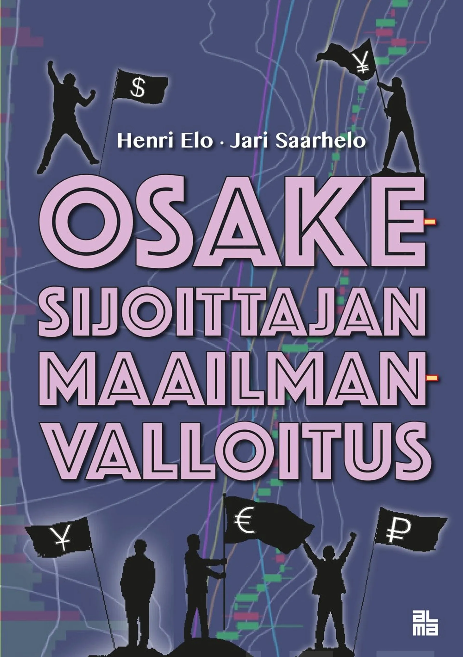 Elo, Osakesijoittajan maailmanvalloitus