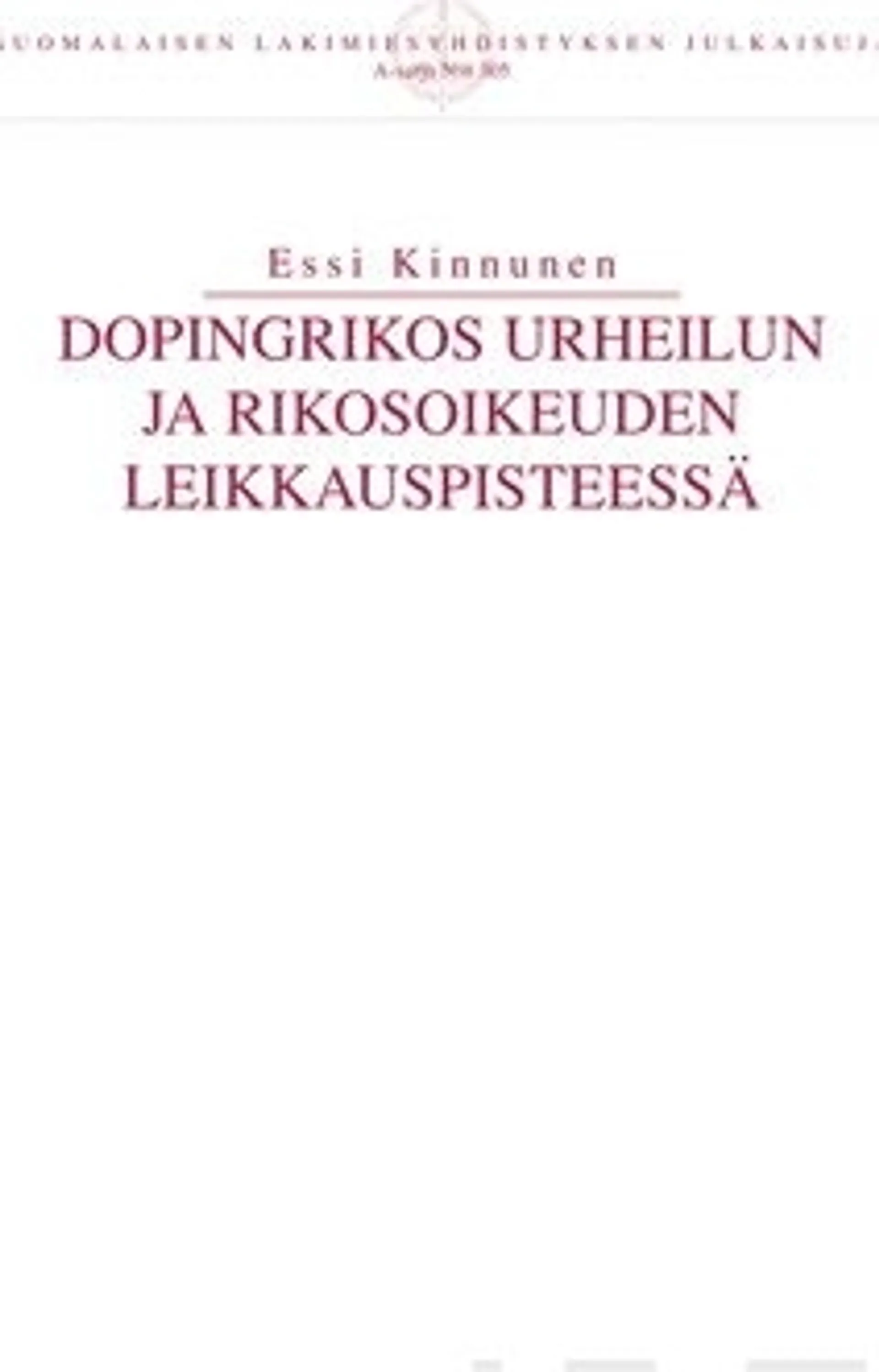 Kinnunen, Dopingrikos urheilun ja rikosoikeuden leikkauspisteessä