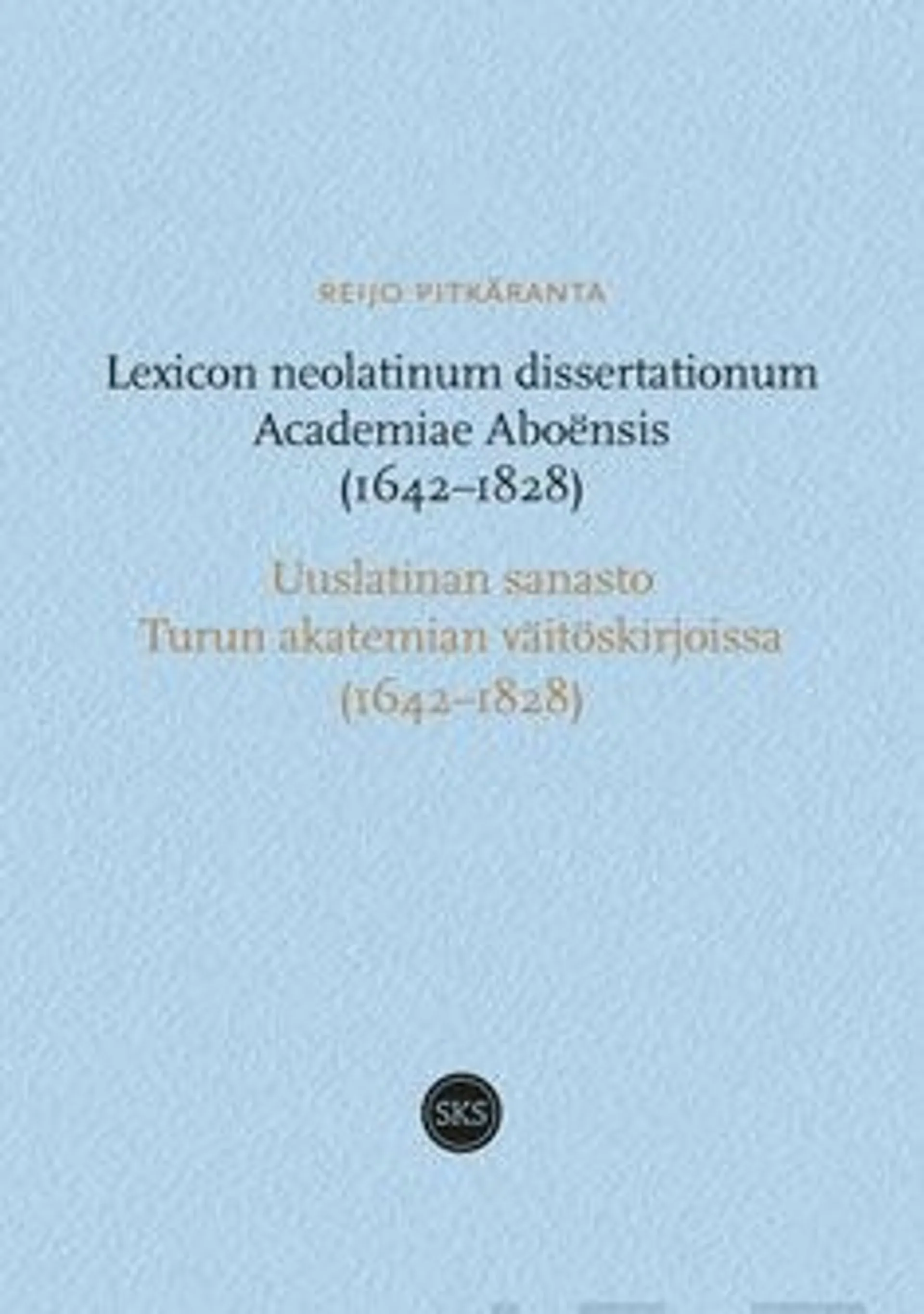 Pitkäranta, Lexicon neolatinum dissertationum Academiae Aboensis 1642-1828
