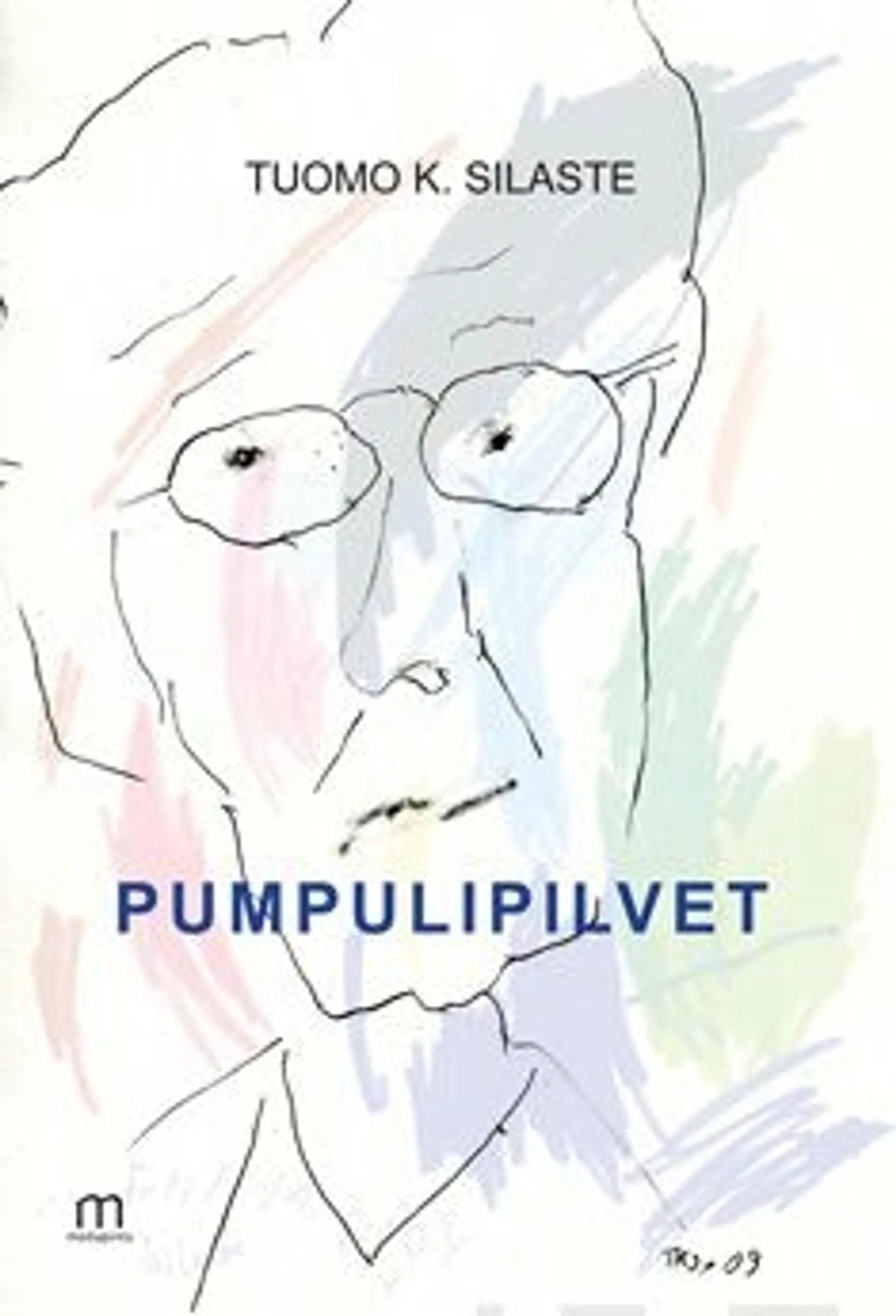 Silaste, Pumpulipilvet - runoja