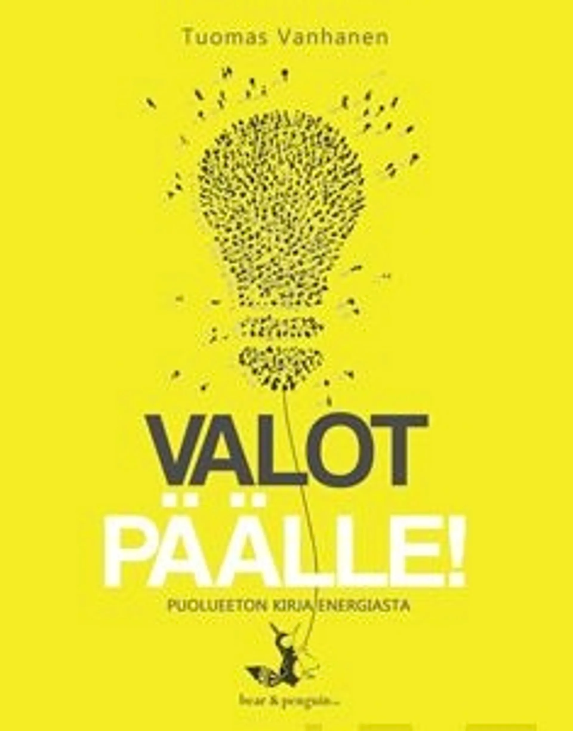 Vanhanen, Valot päälle! - Puolueeton kirja energiasta