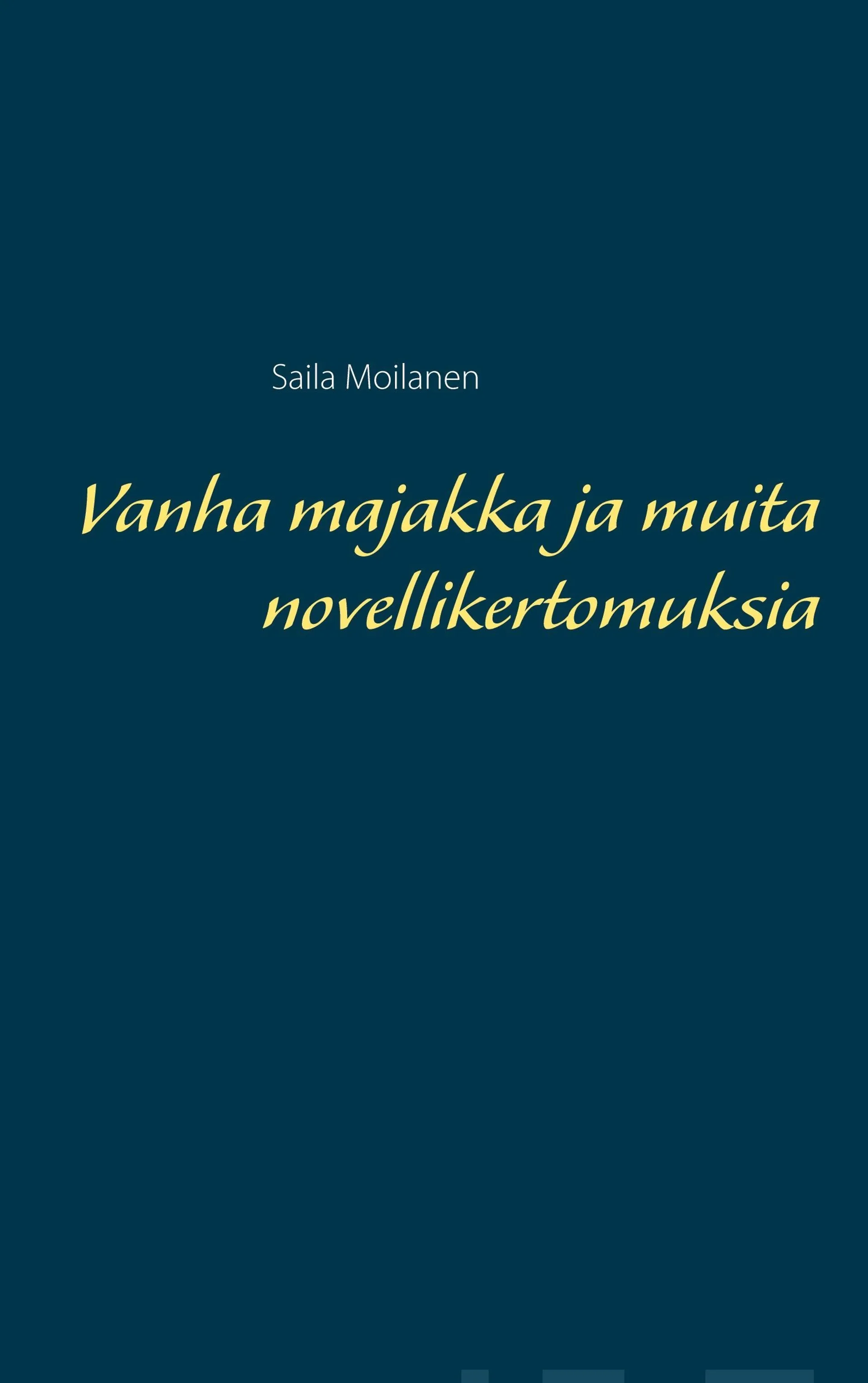 Moilanen, Vanha majakka ja muita novellikertomuksia