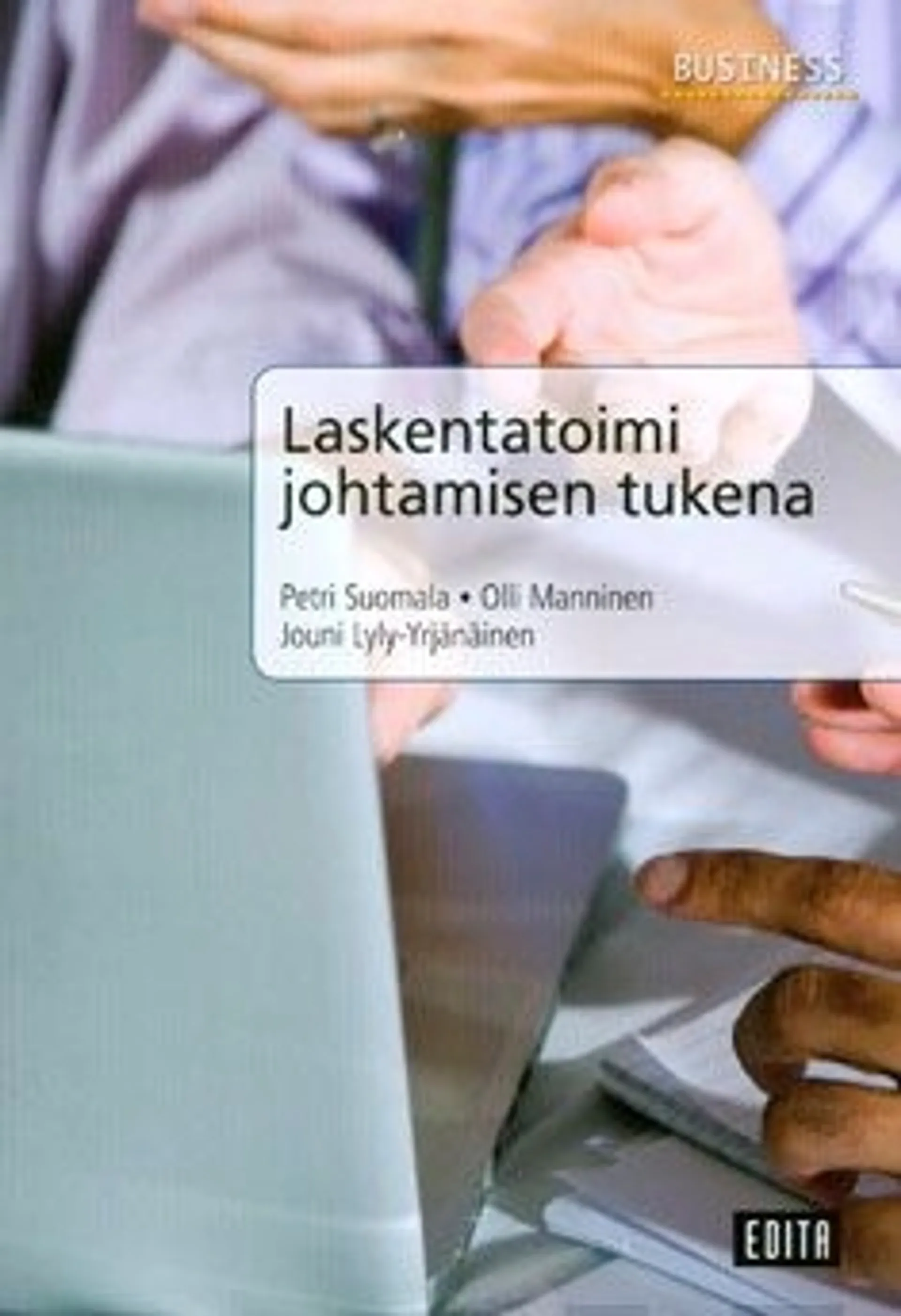 Suomala, Laskentatoimi johtamisen tukena