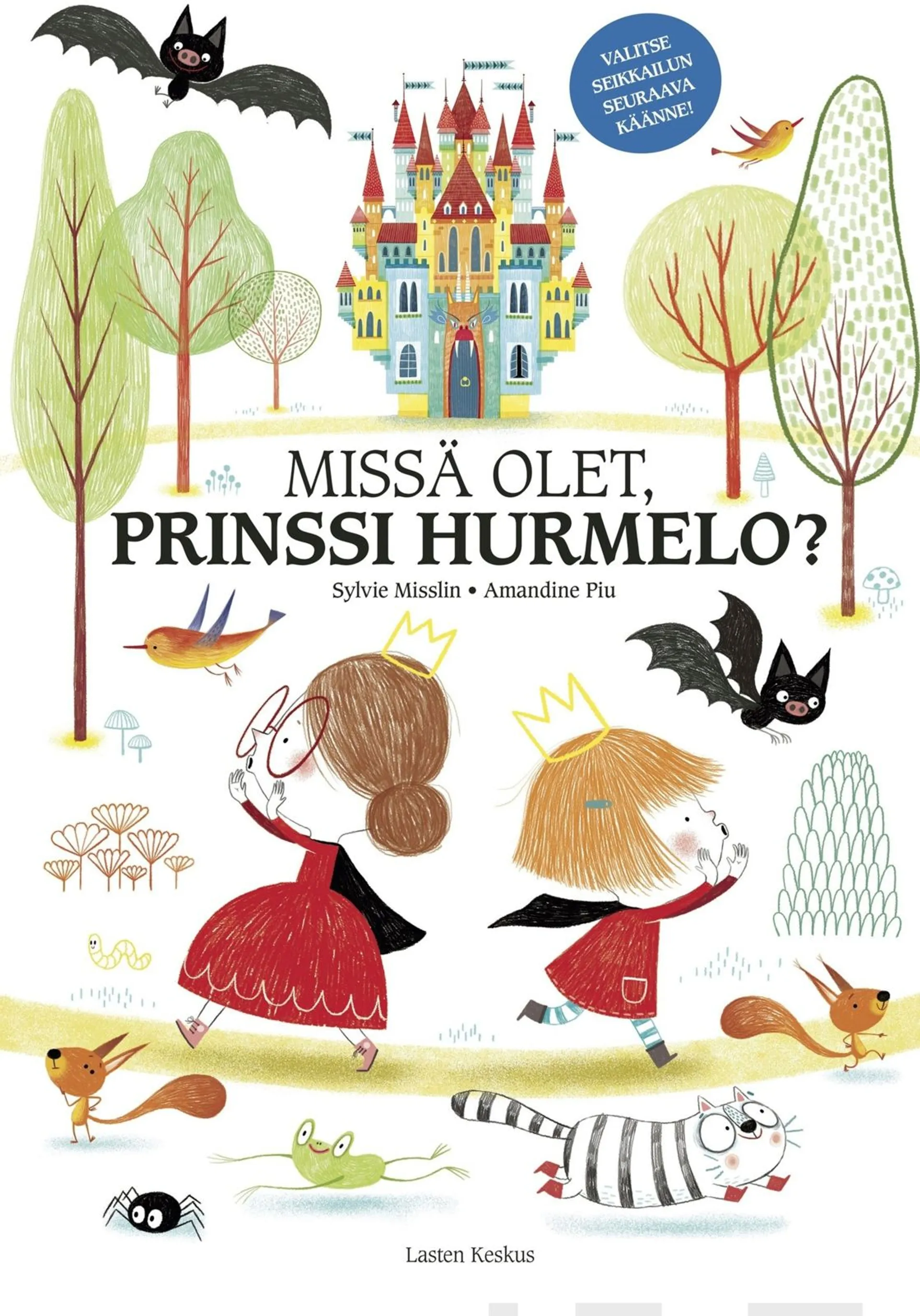 Missä olet, prinssi Hurmelo?