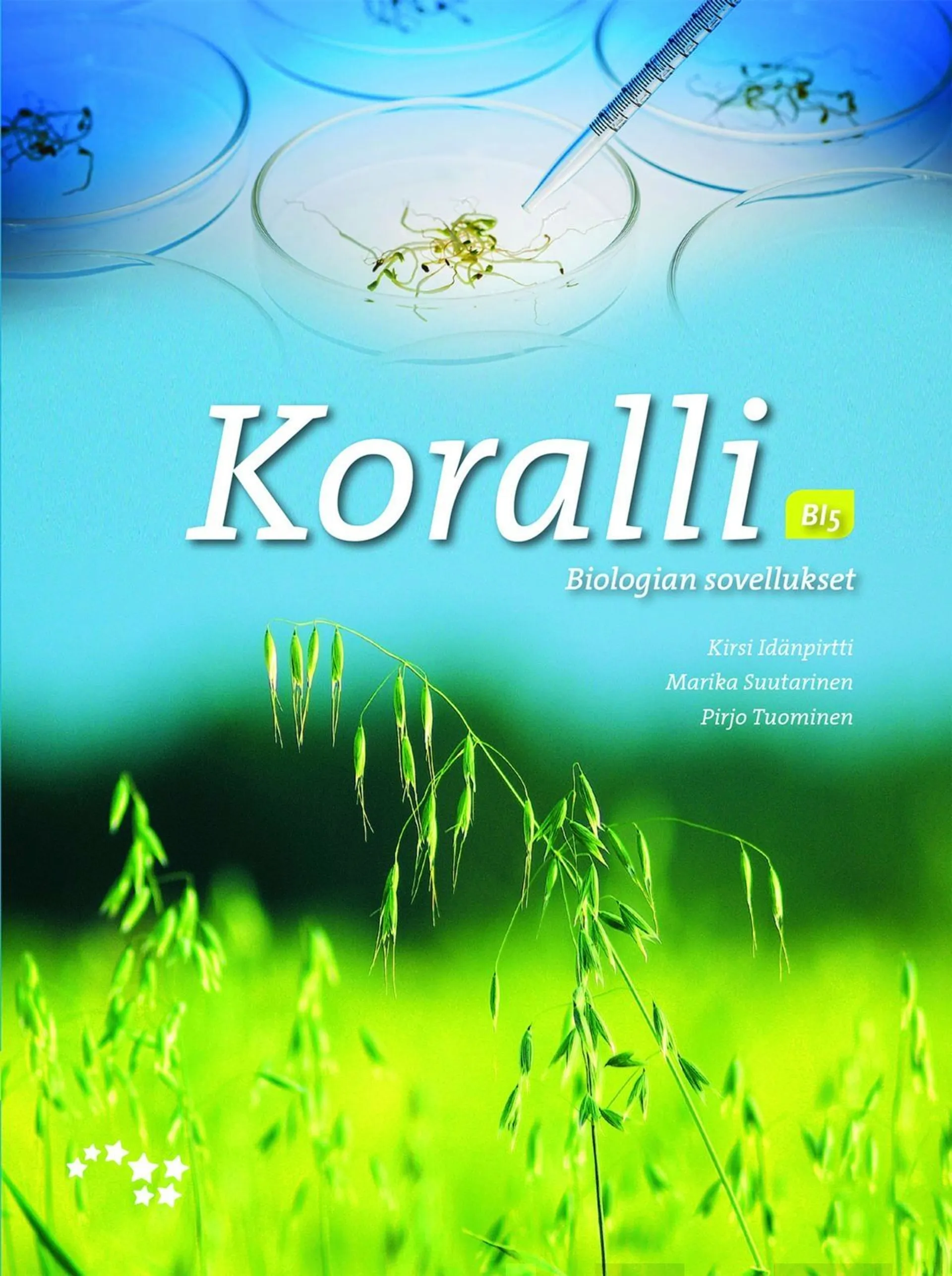 Idänpirtti, Koralli 5 (OPS16) - BI5 Biologian sovellukset