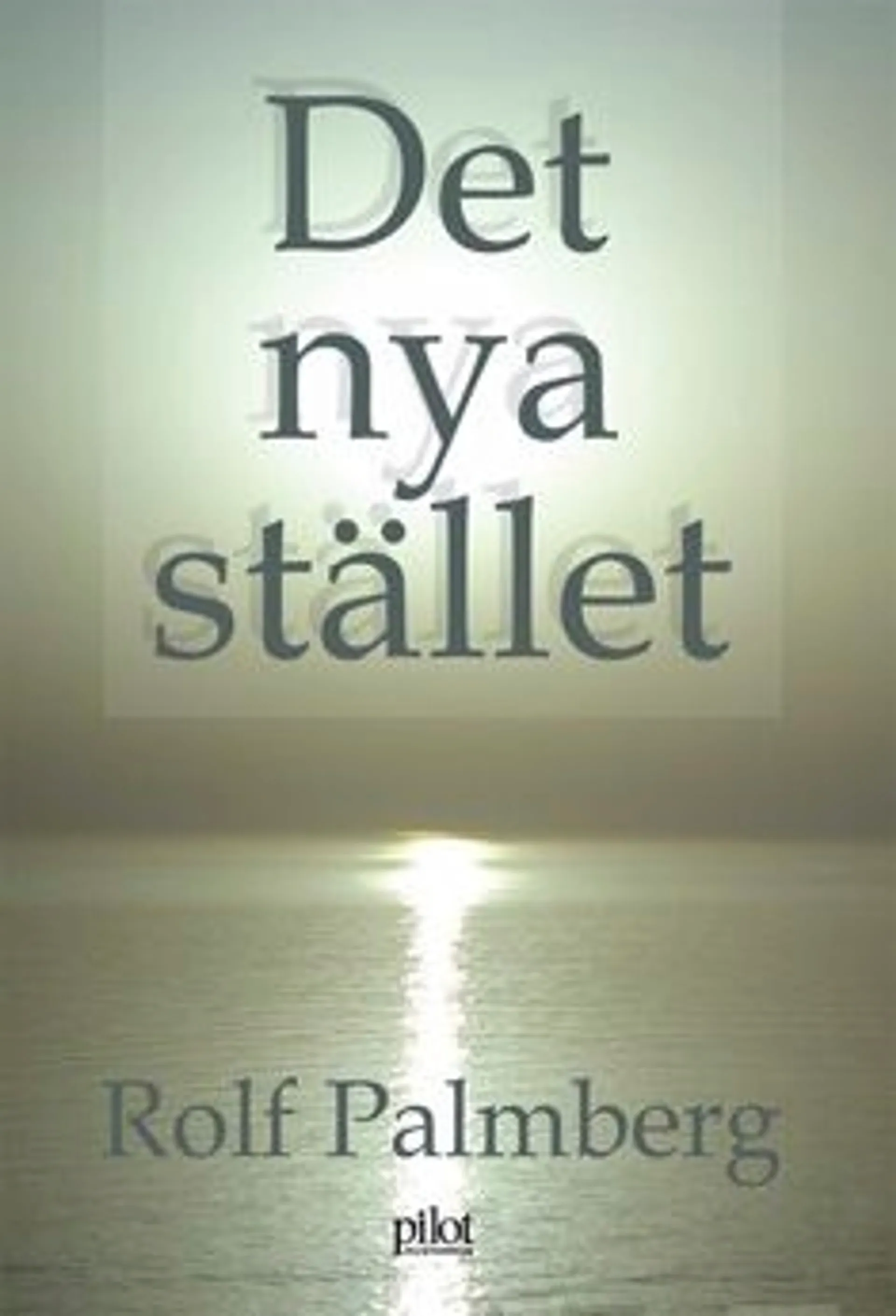 Palmberg, Det nya stället - en roman