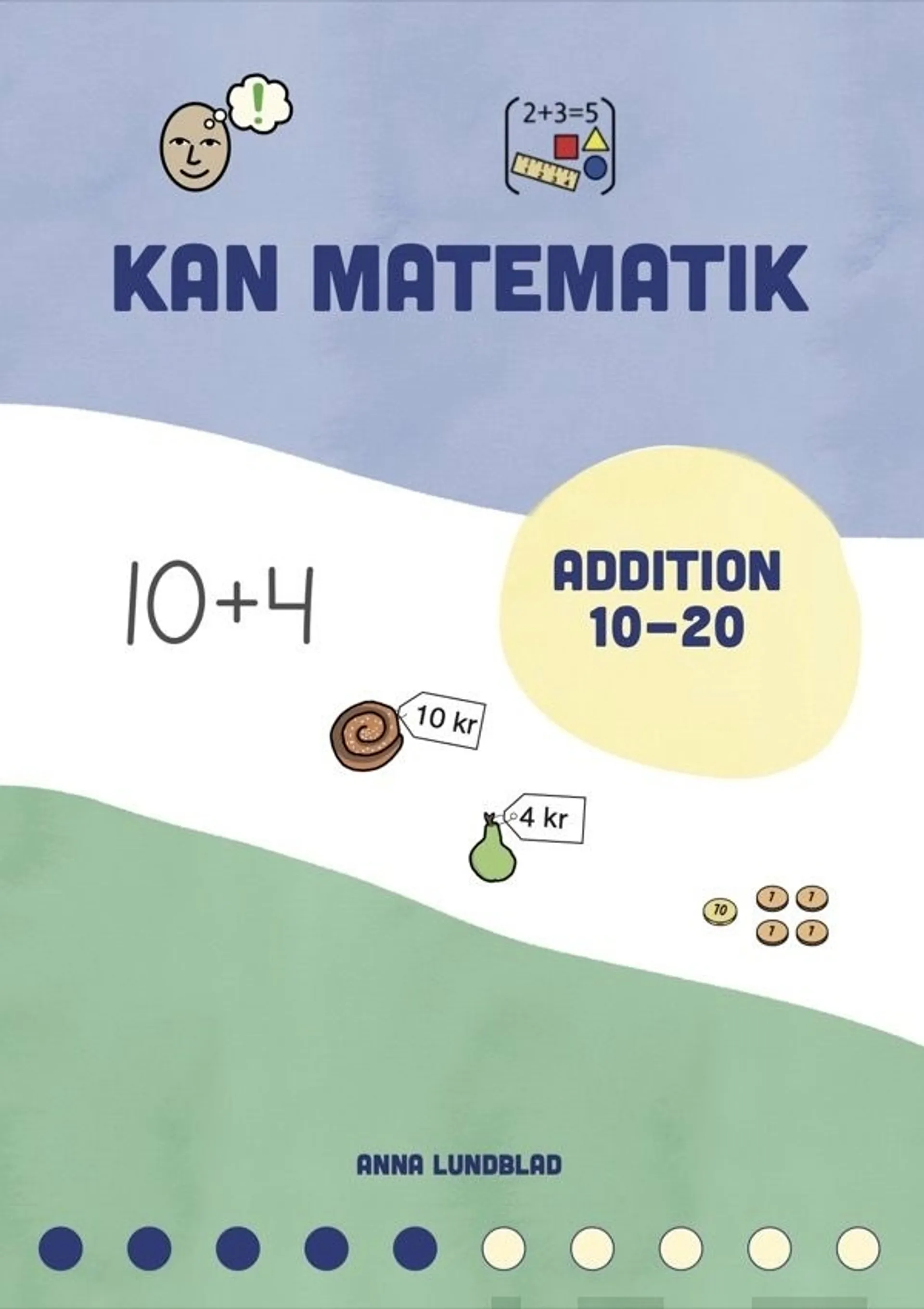 Lundblad, Kan matematik 5 - Addition 10-20