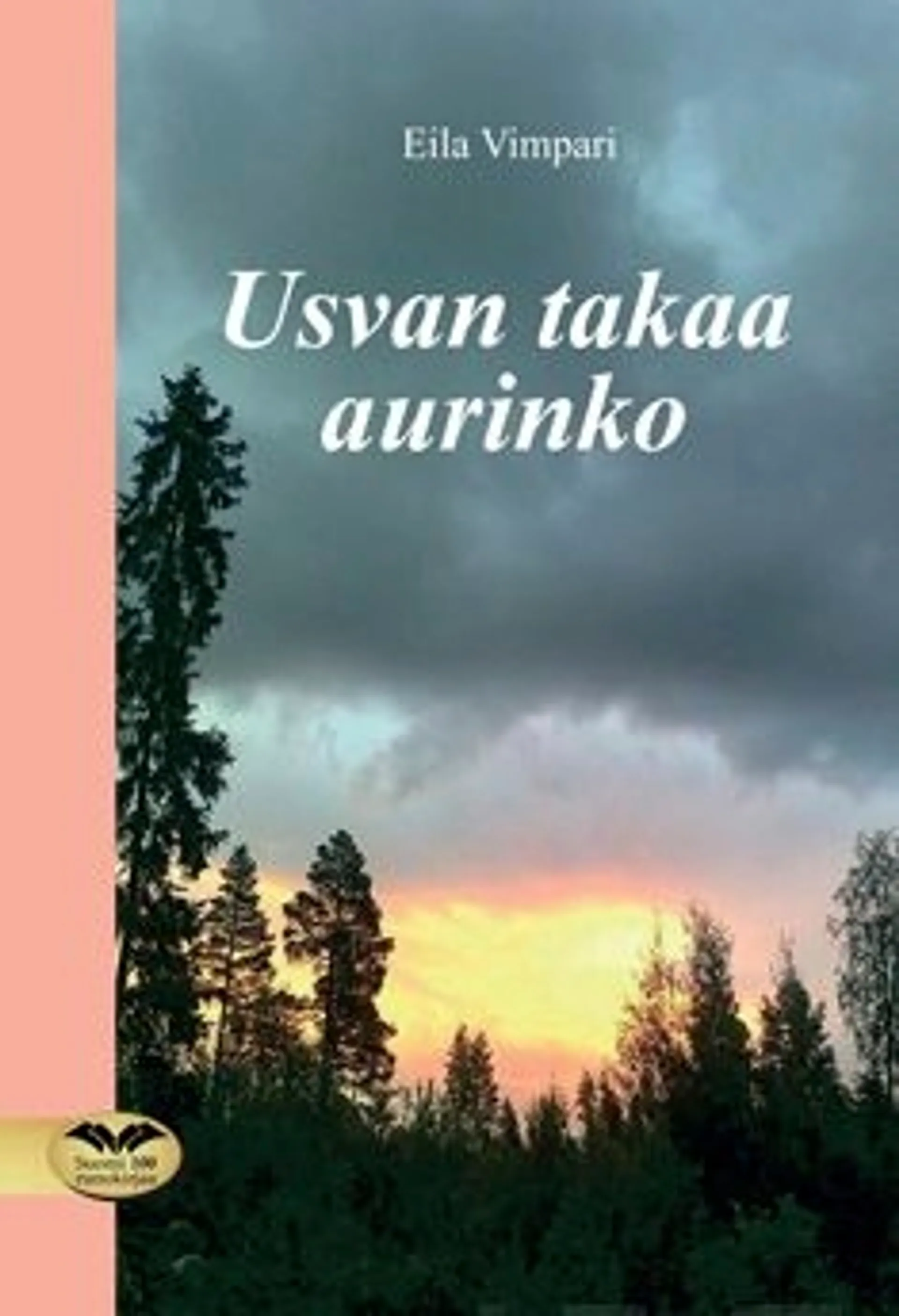 Vimpari, Usvan takaa aurinko