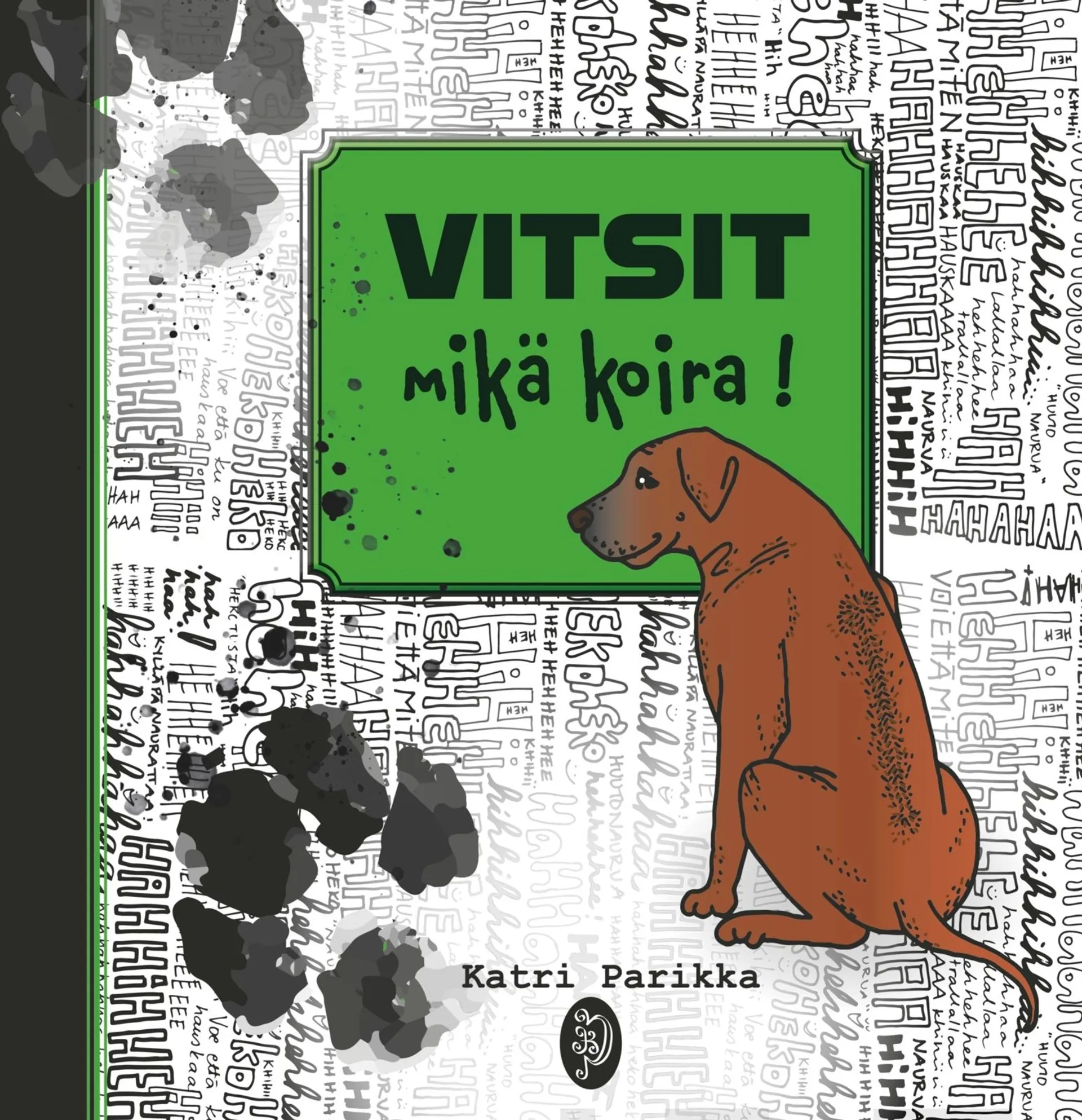 Parikka, VITSIT mikä koira!