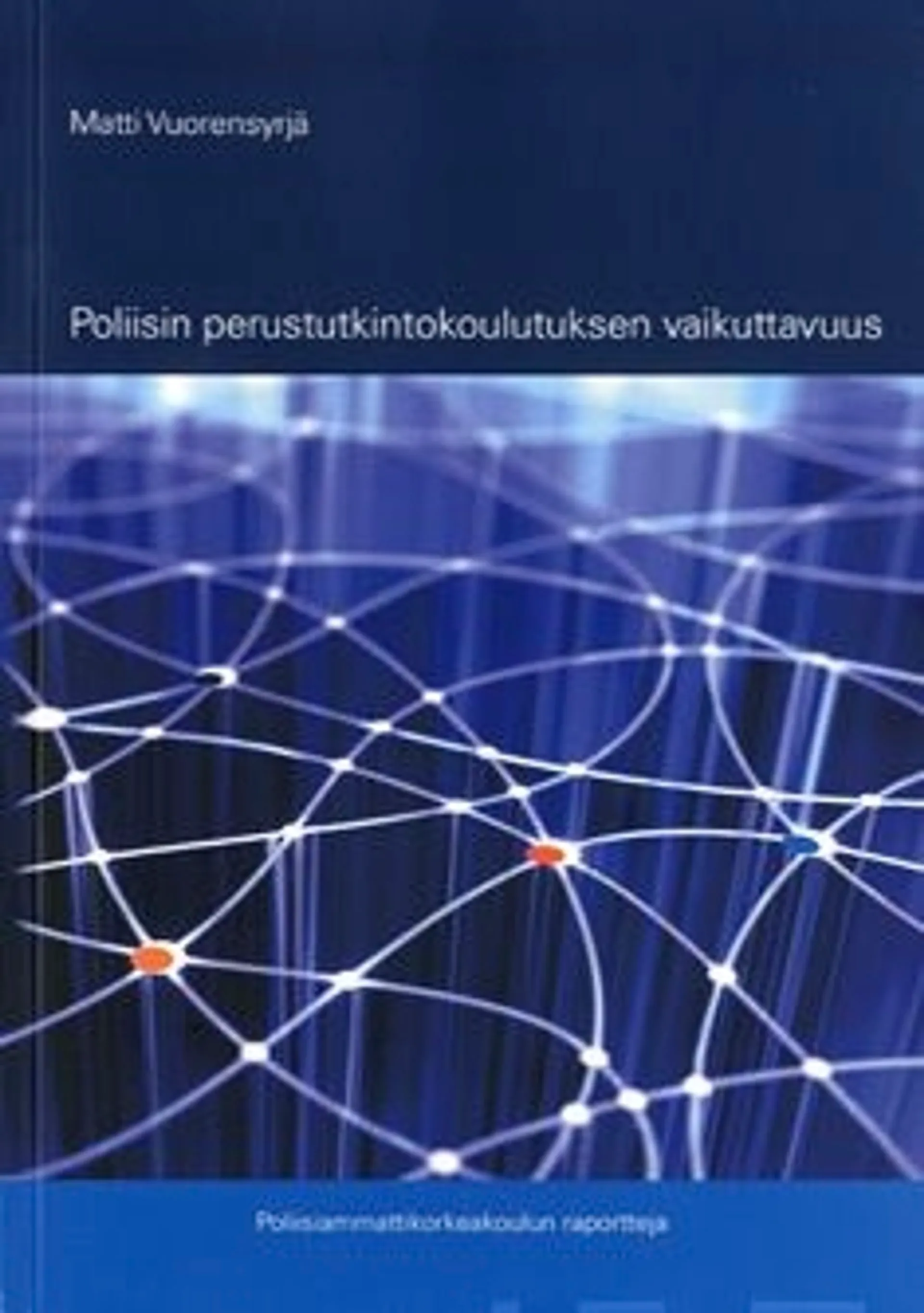 Vuorensyrjä, Poliisin perustutkintokoulutuksen vaikuttavuus