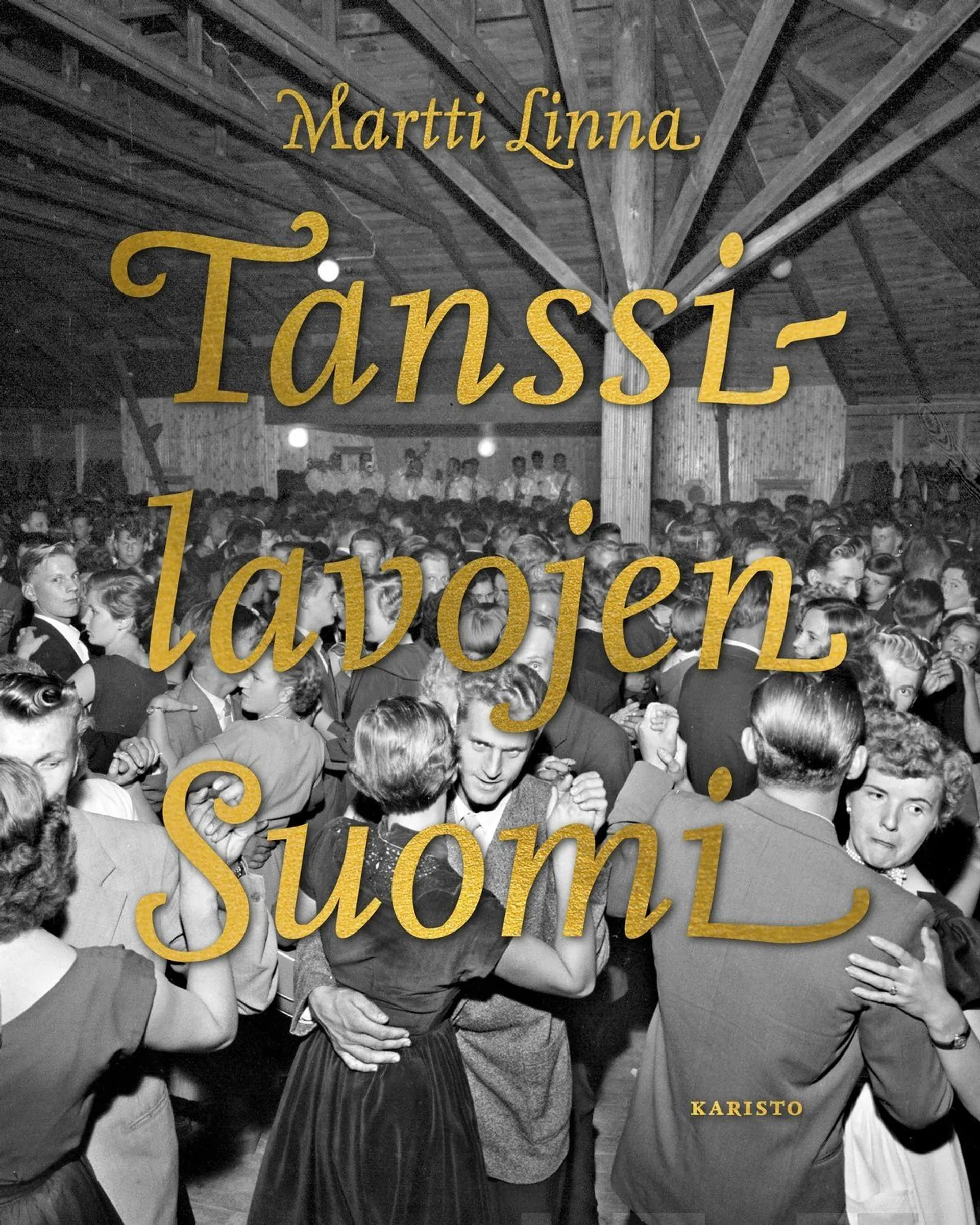 Linna, Tanssilavojen Suomi