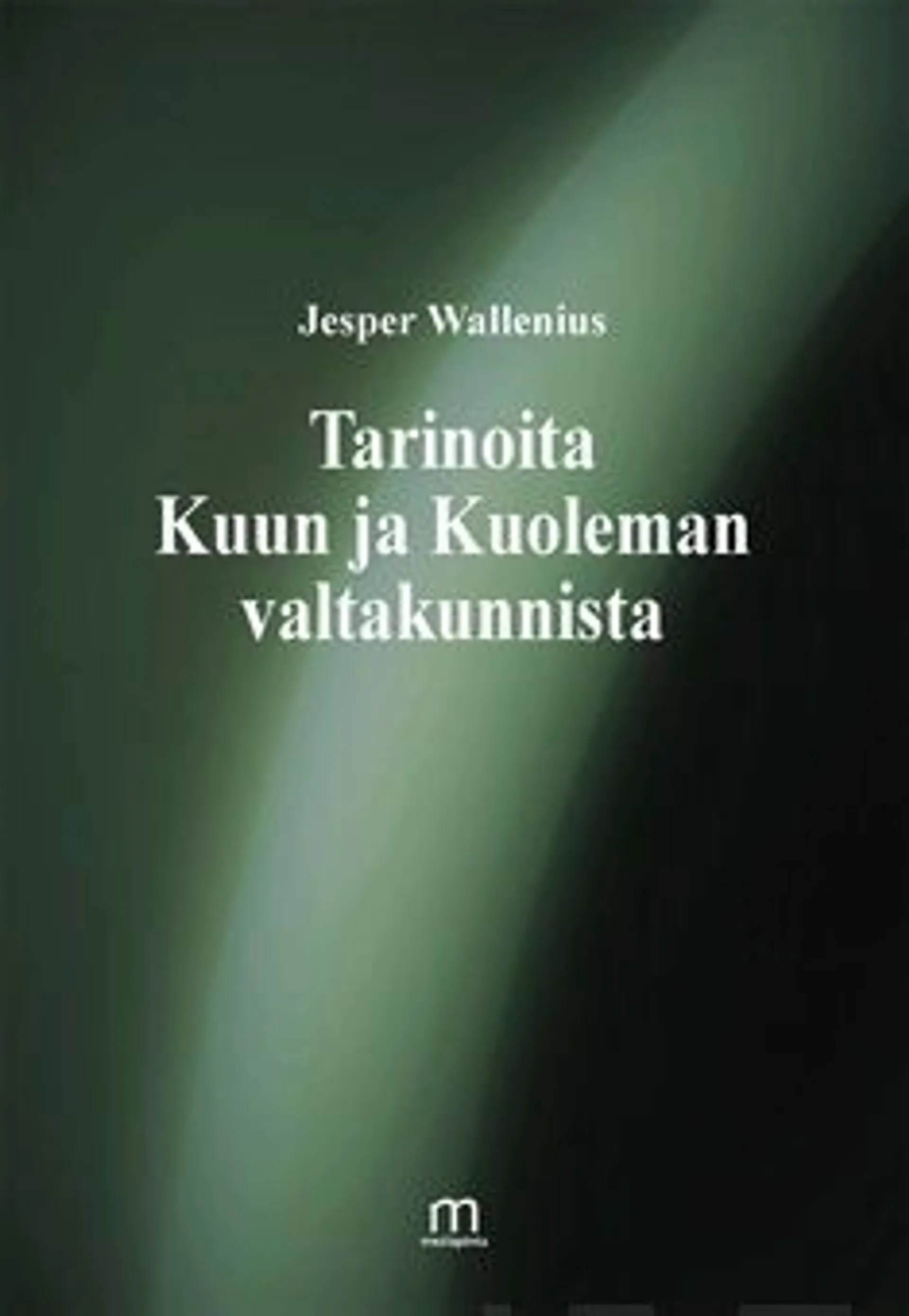 Wallenius, Tarinoita Kuun ja Kuoleman valtakunnista