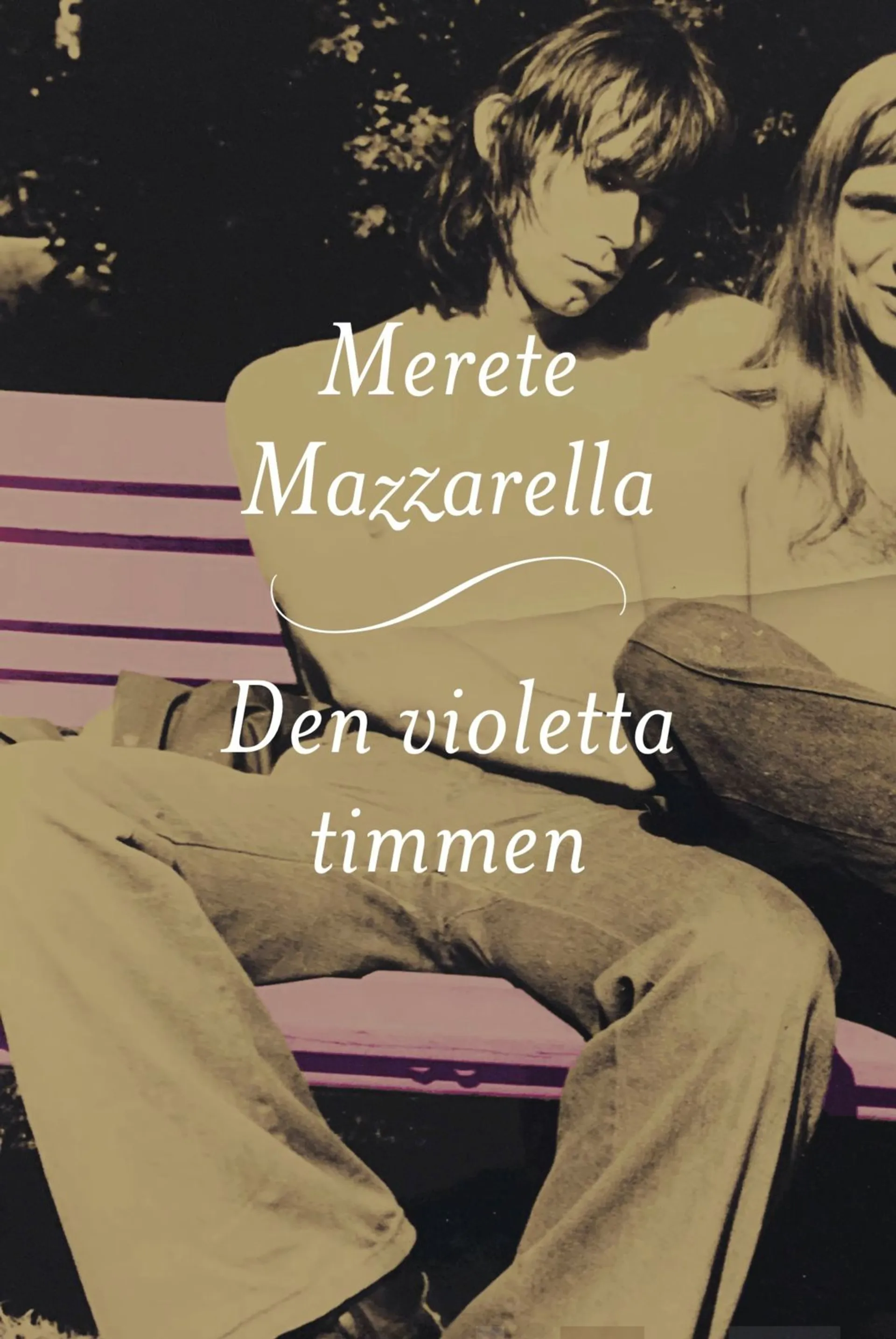 Mazzarella, Den violetta timmen