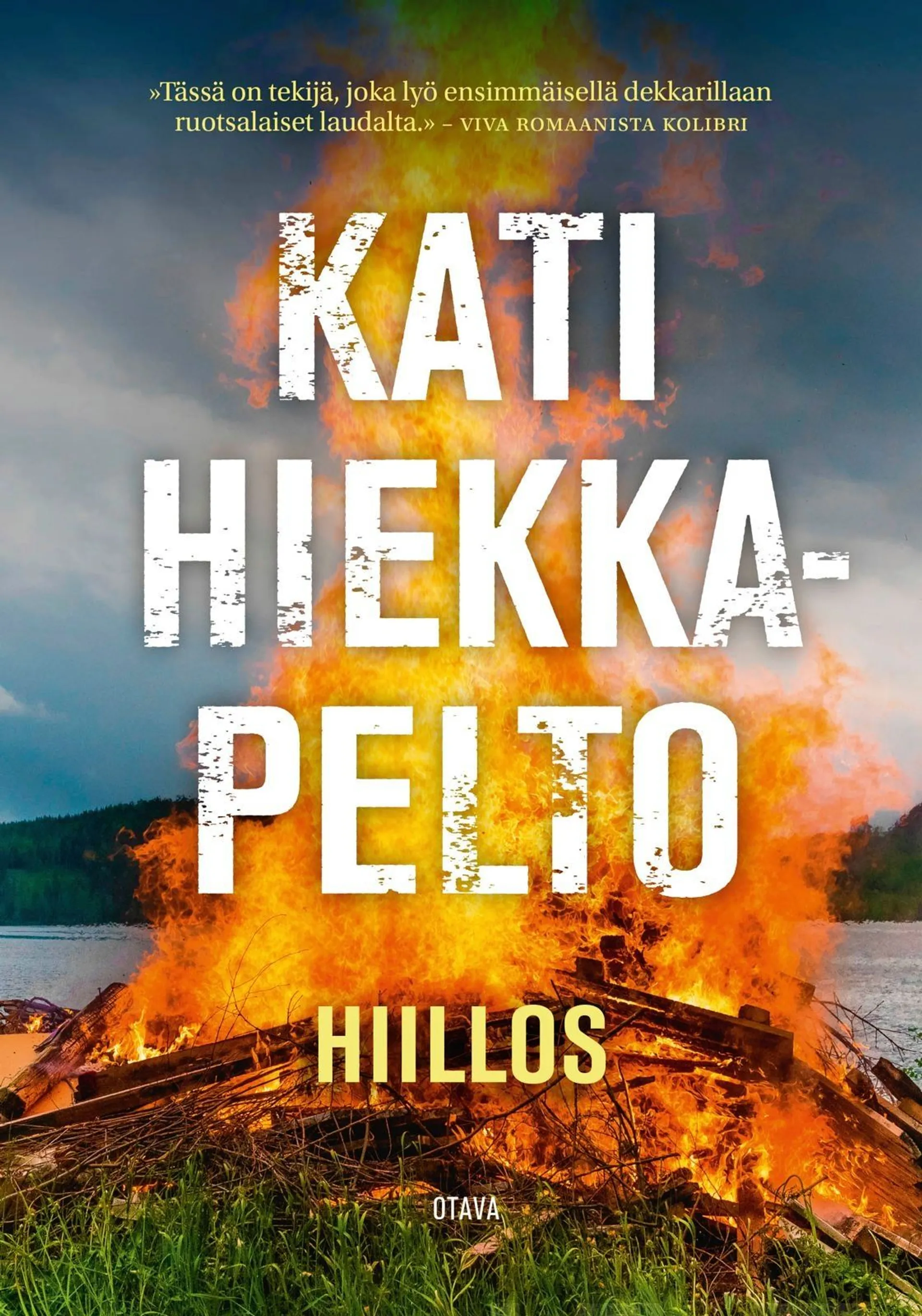 Hiekkapelto, Hiillos