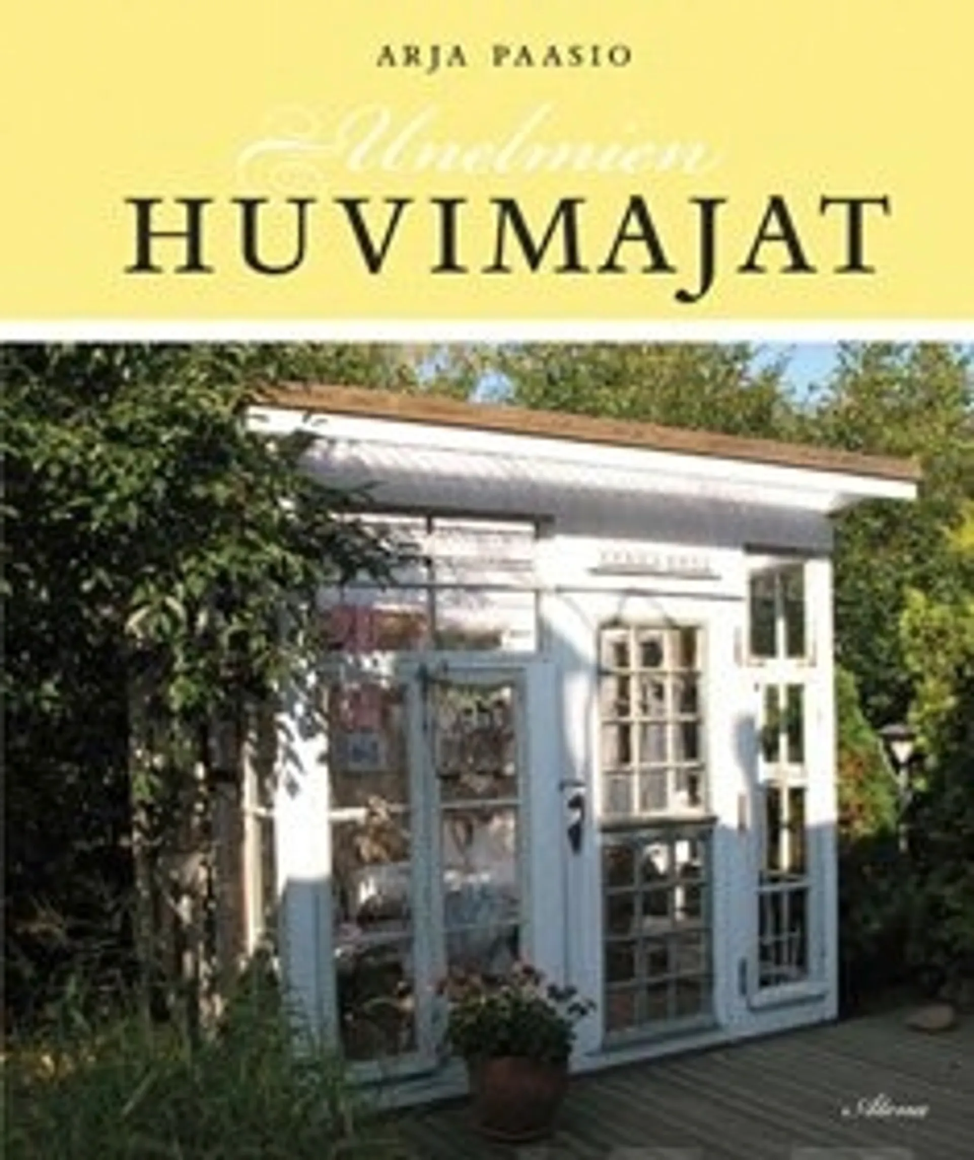 Unelmien huvimajat