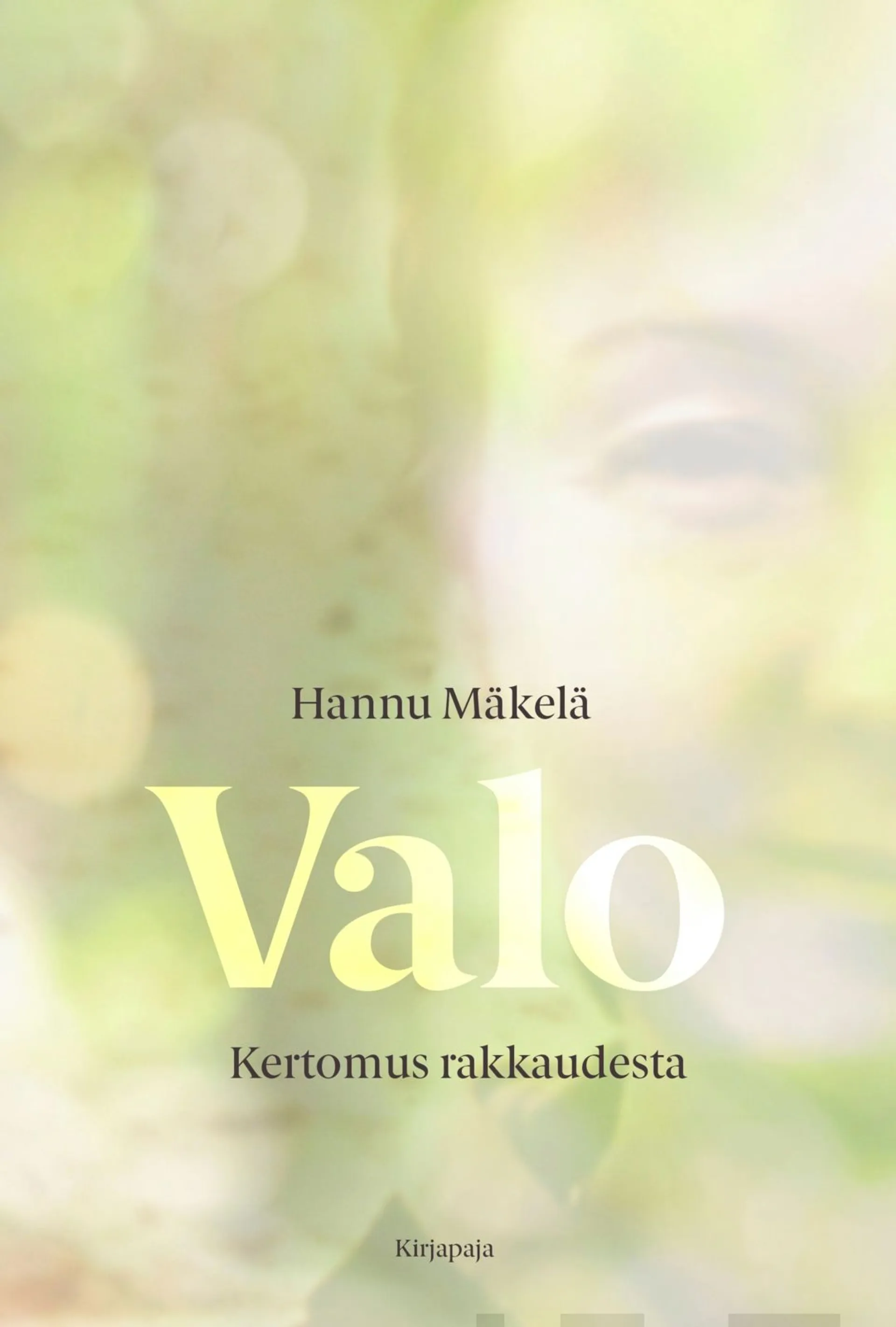 Mäkelä, Valo - Kertomus rakkaudesta