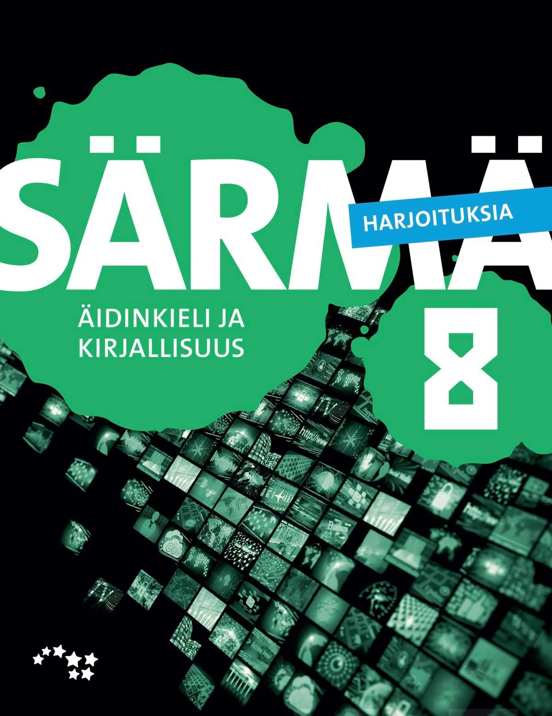 Aarnio, Särmä 8 Yläkoulun äidinkieli ja kirjallisuus Harjoituksia