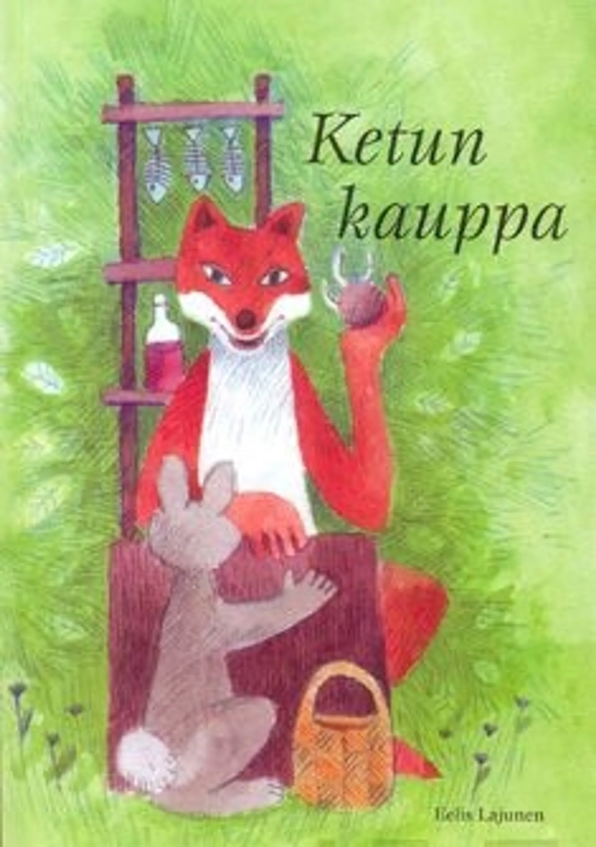 Lajunen, Ketun kauppa