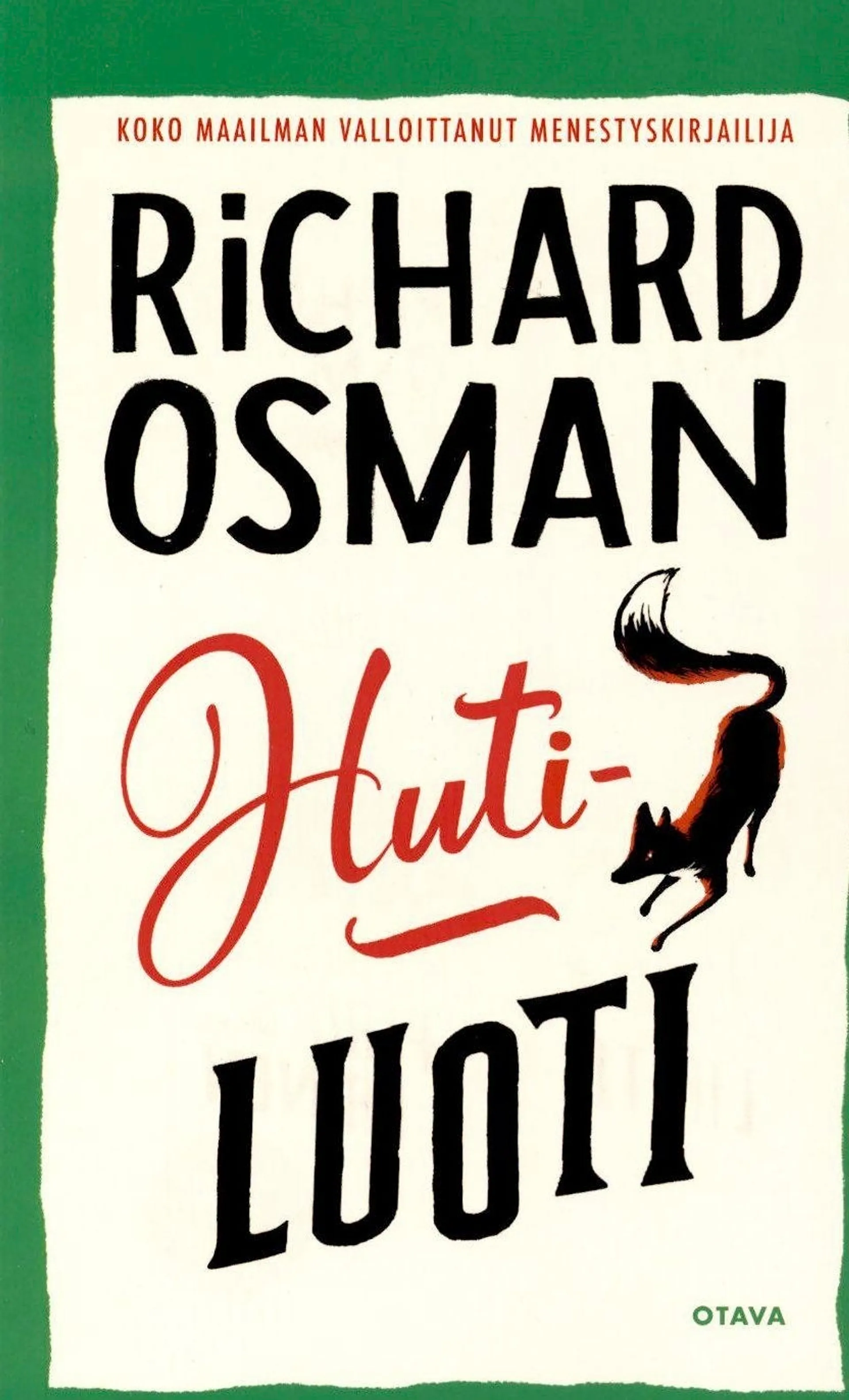 Osman, Richard: Hutiluoti