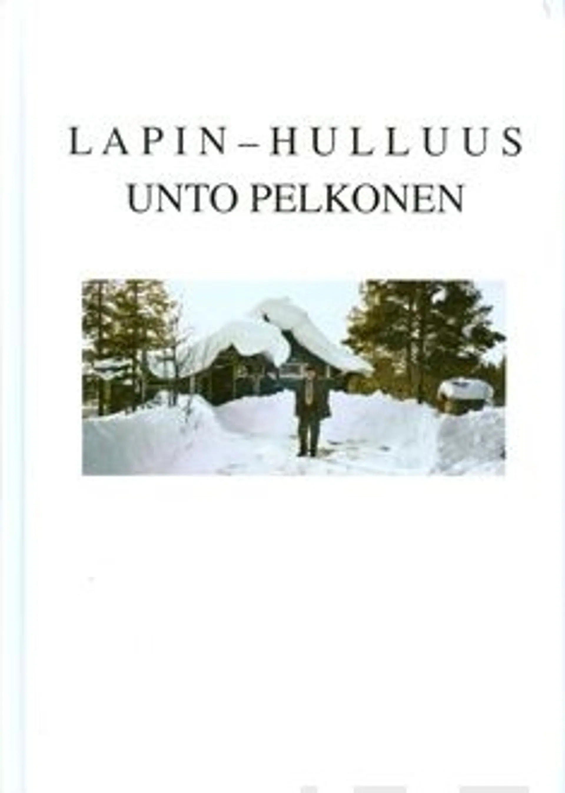 Pelkonen, Lapin-hulluus