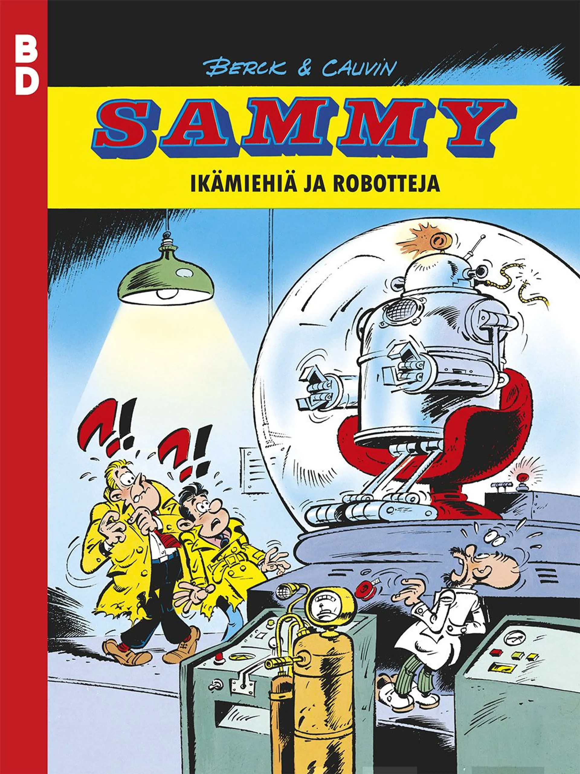 Cauvin, Sammy:  Ikämiehiä ja robotteja - BD 3