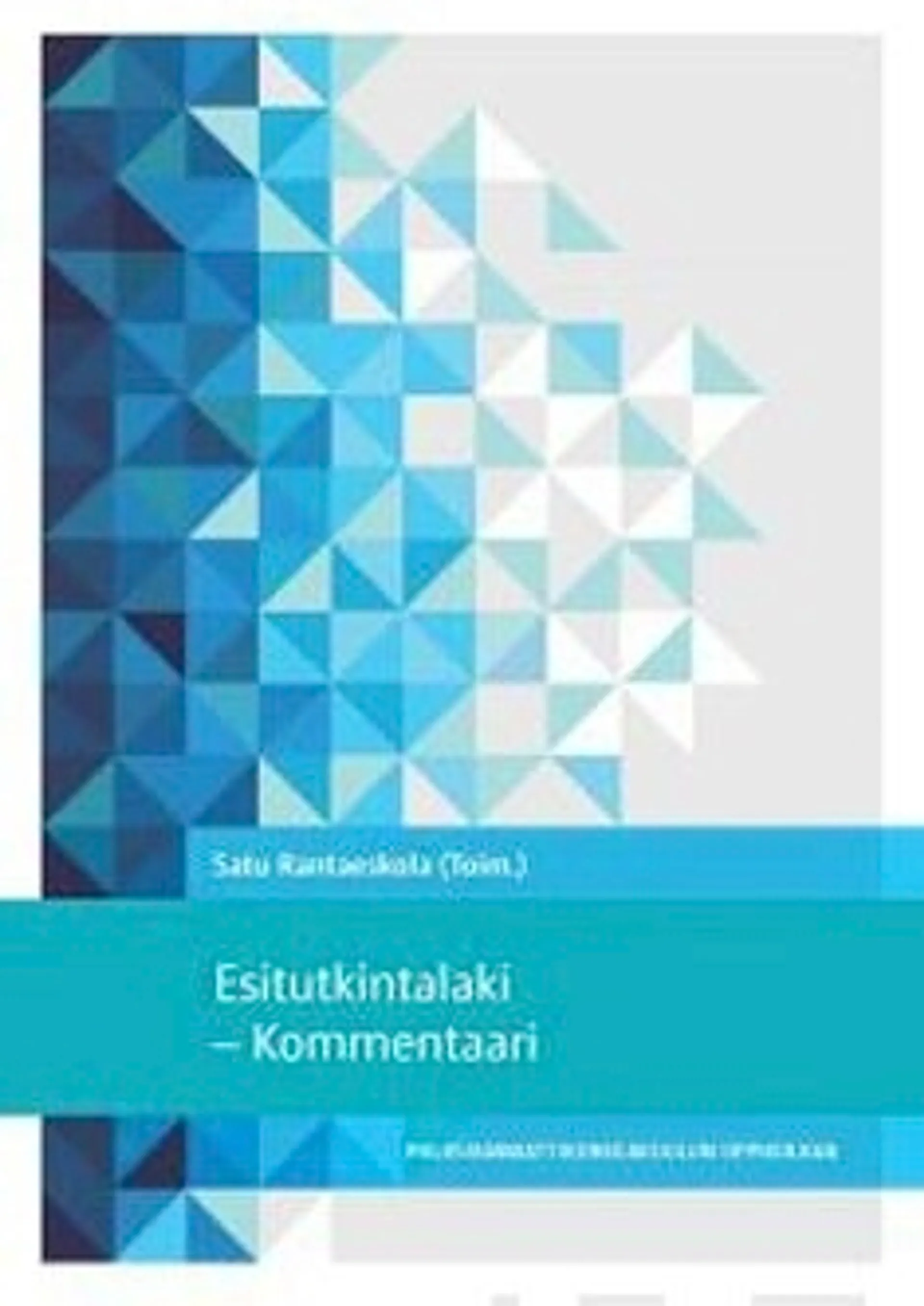 Halme, Esitutkintalaki - kommentaari