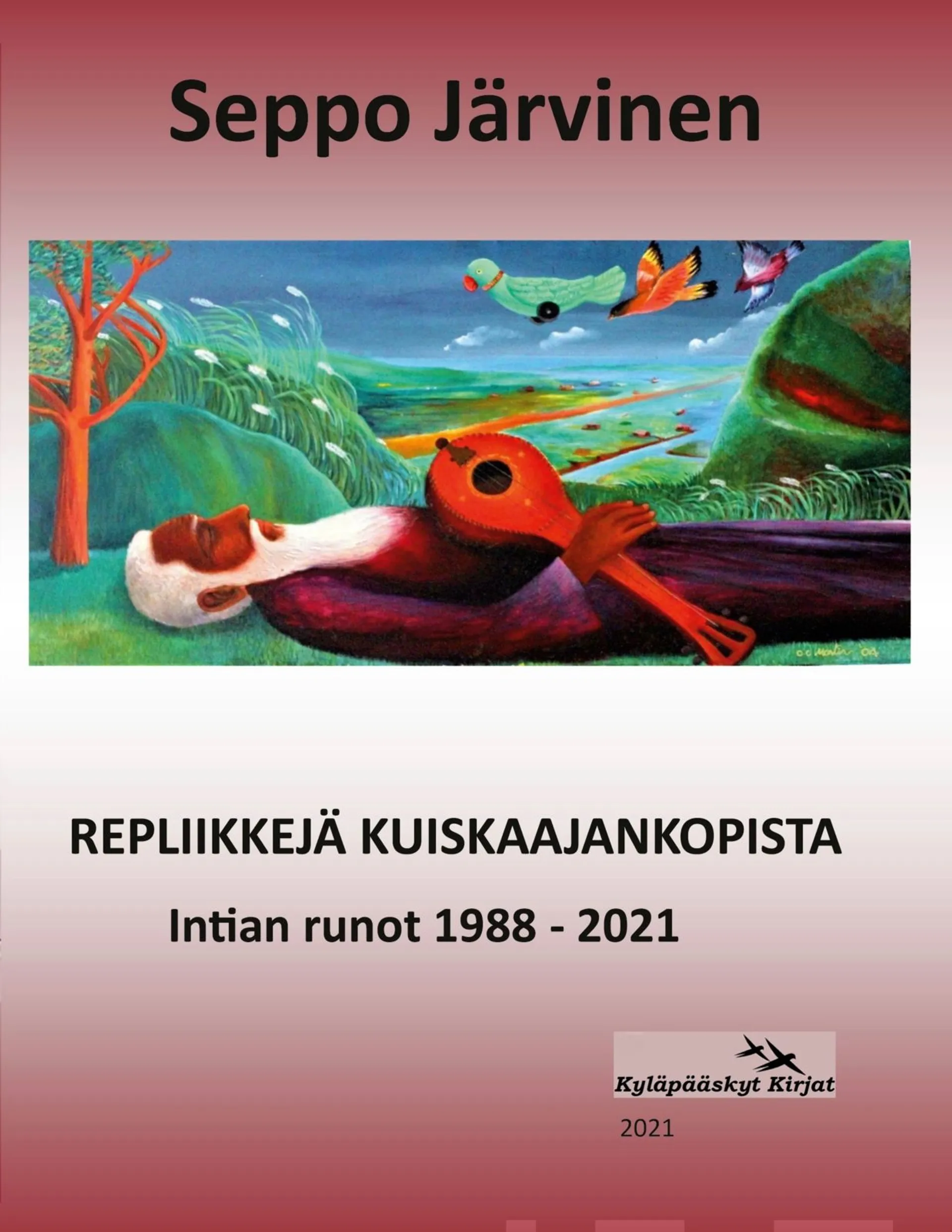 Järvinen, Repliikkejä kuiskaajankopista - Intian runot 1988-2021