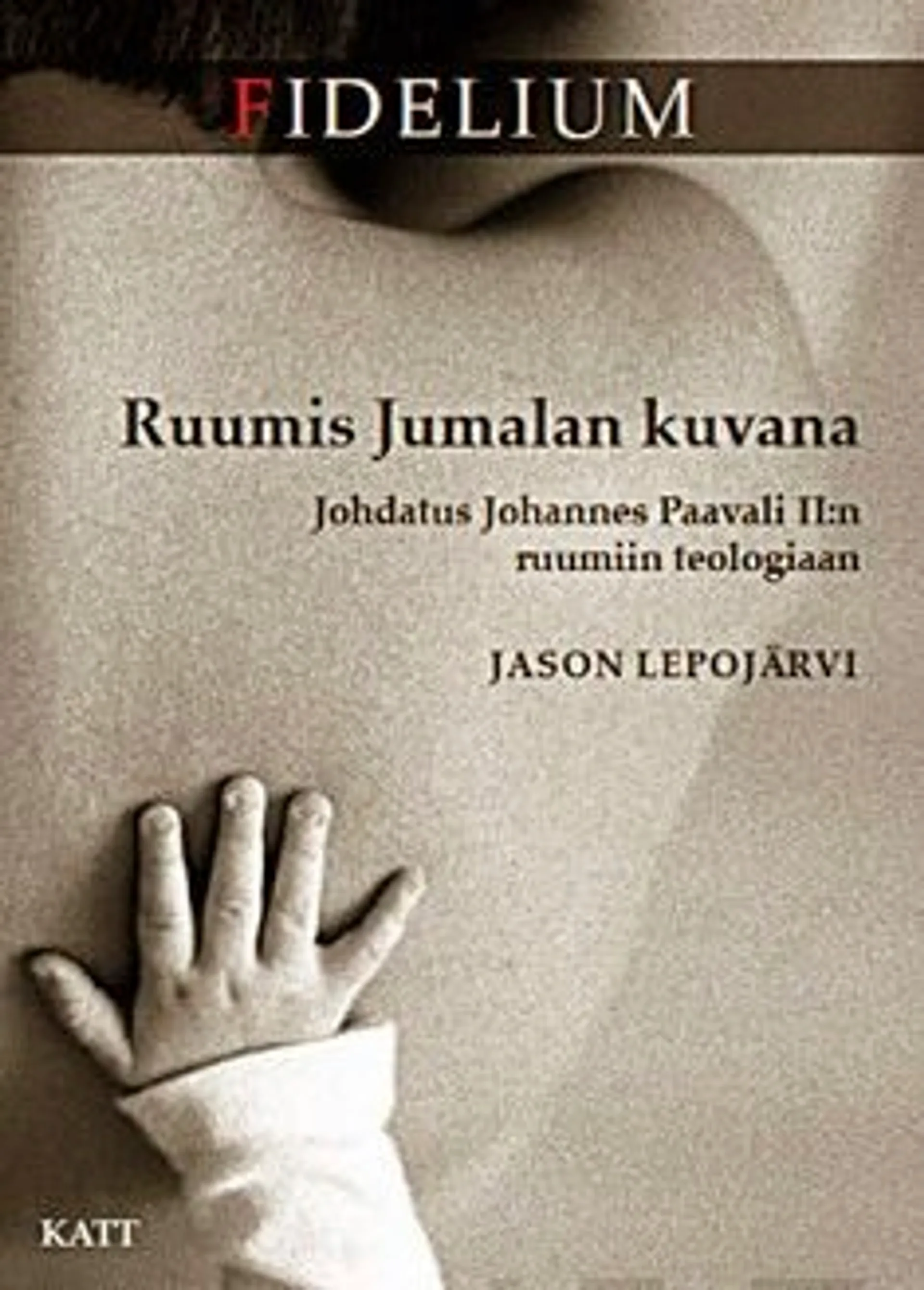 Lepojärvi, Ruumis Jumalan kuvana - johdatus Johannes Paavali II:n ruumiin teologiaan