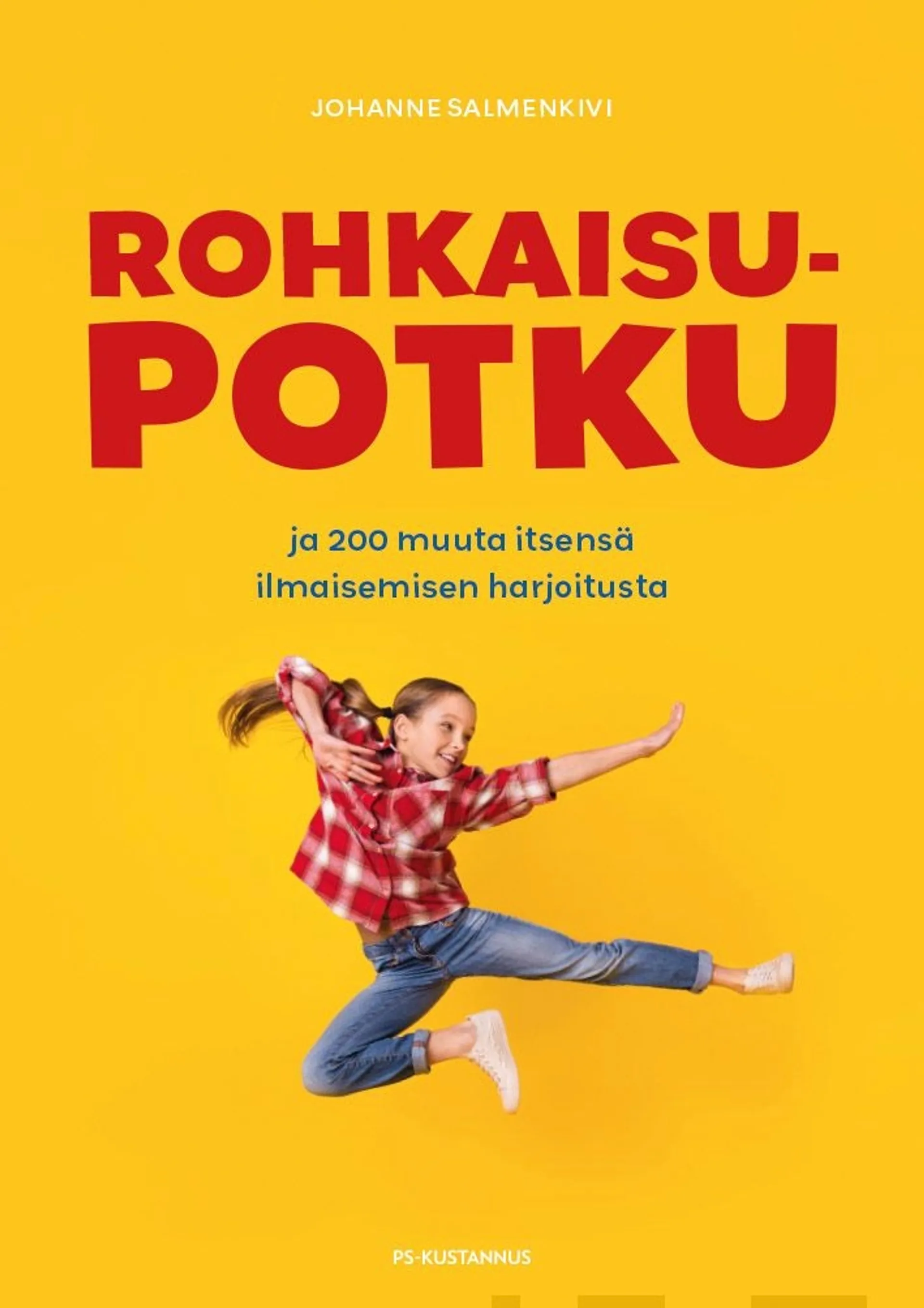 Salmenkivi, Rohkaisupotku - ja 200 muuta itsensä ilmaisemisen harjoitusta