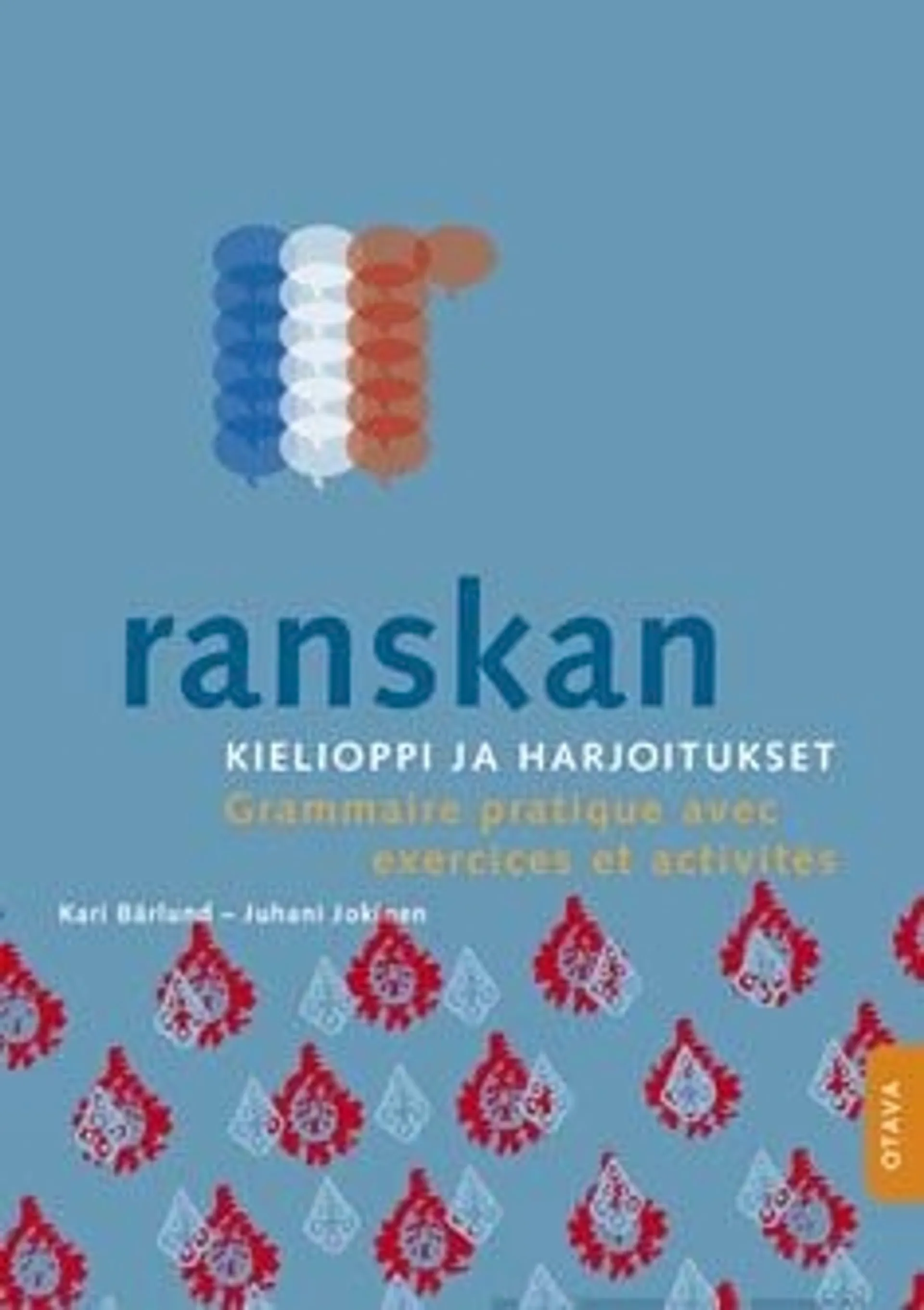 Bärlund, Ranskan kielioppi ja harjoitukset (+ cd) - Grammaire pratique avec exercices et activités