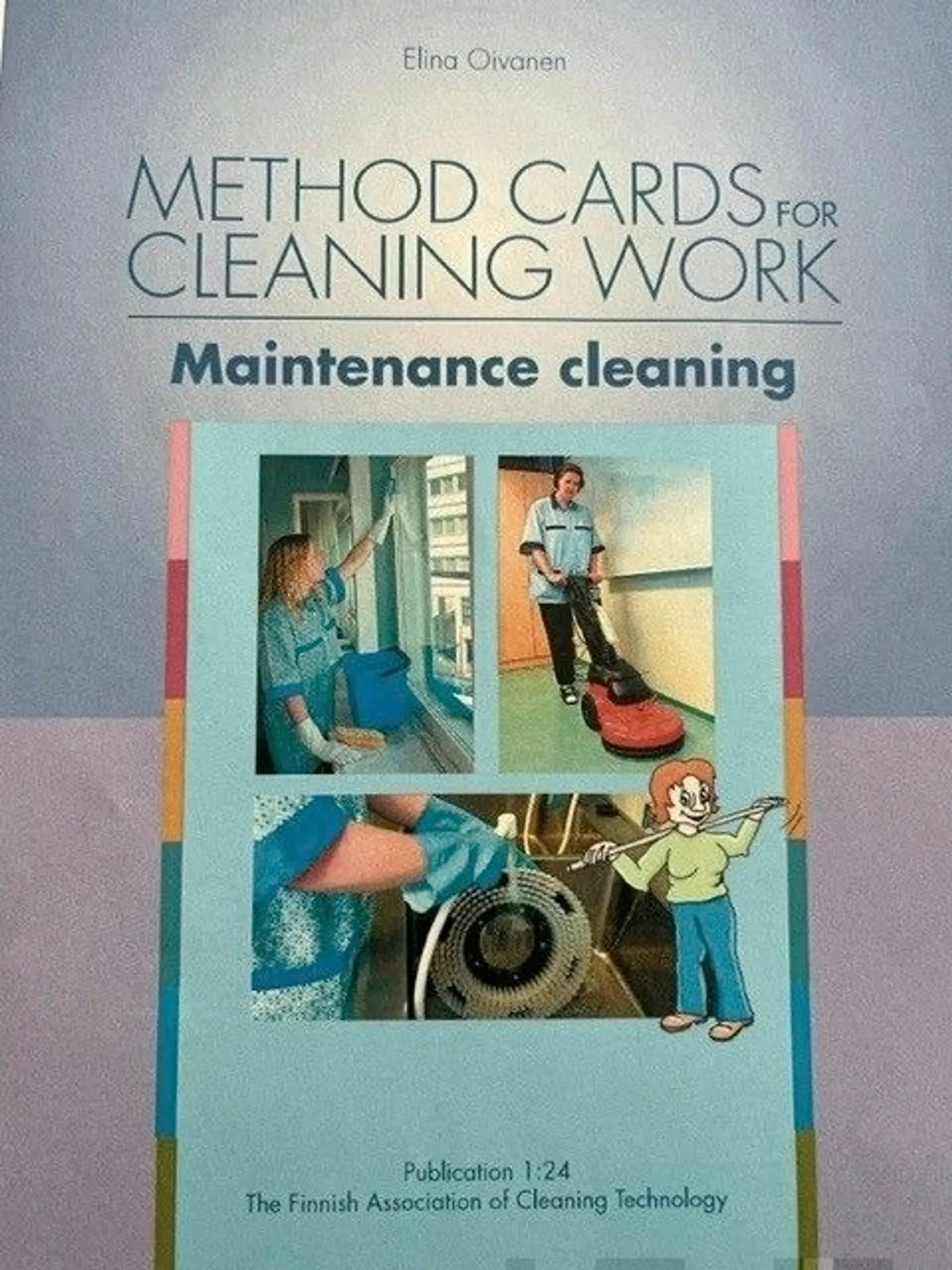 Oivanen, Method cards for cleaning work - Maintenance cleaning