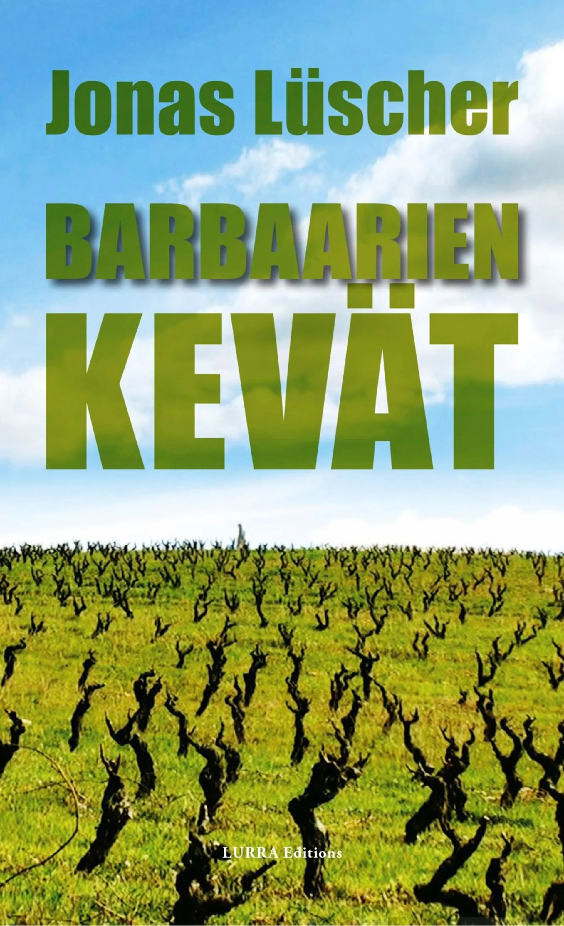 Lüscher, Barbaarien kevät