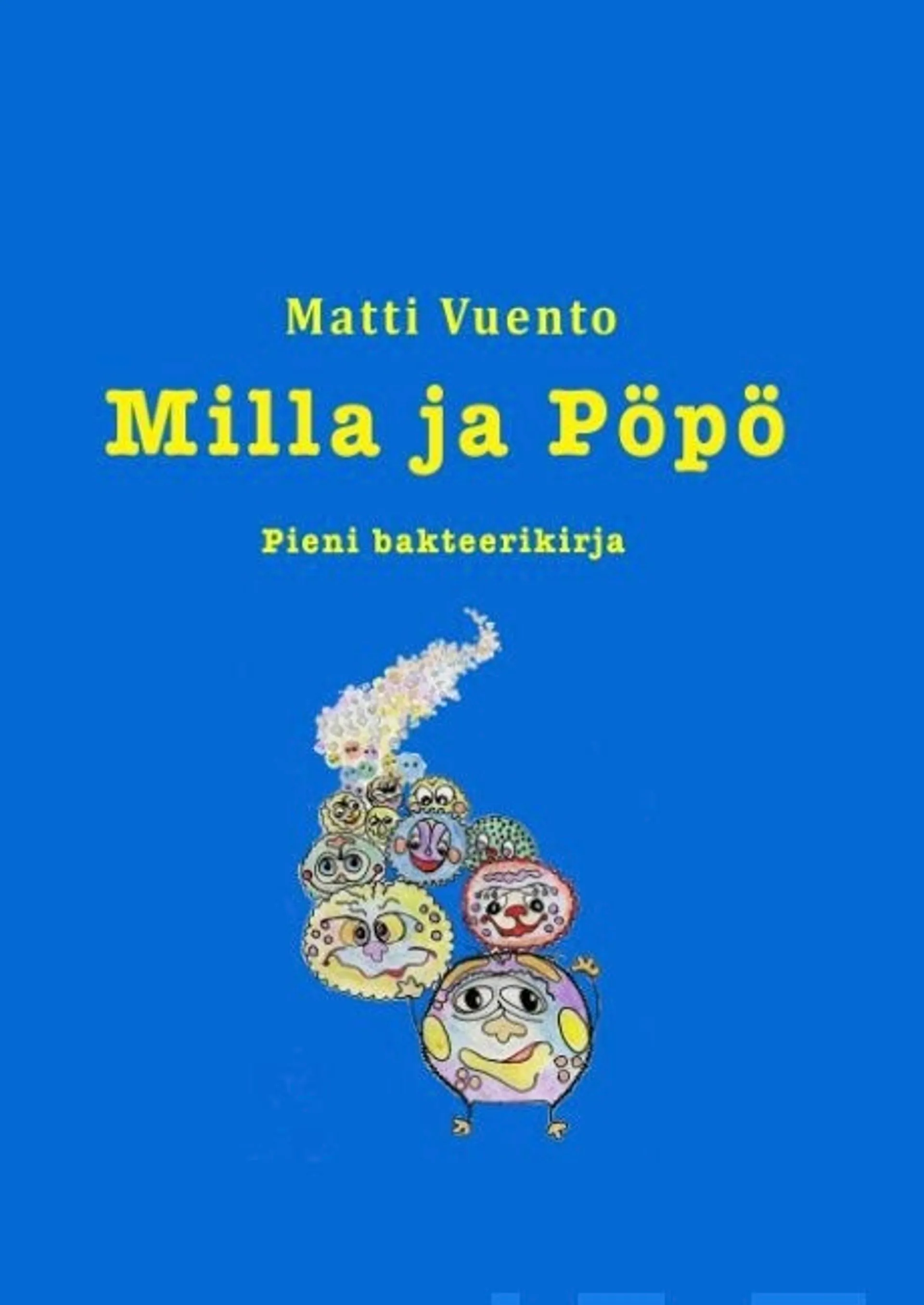 Vuento, Milla ja Pöpö - Pieni bakteerikirja