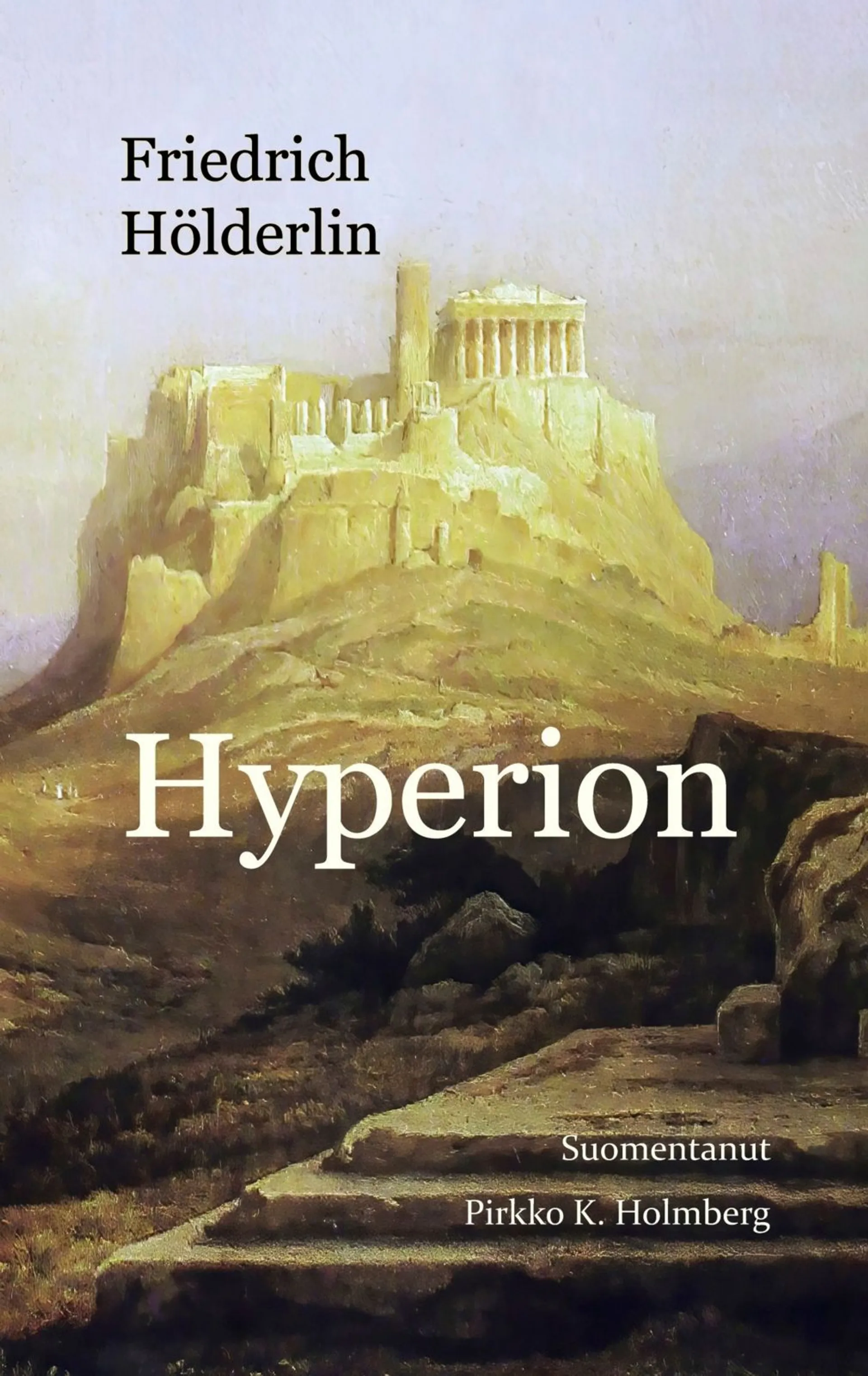 Hölderlin, Hyperion - eli Kreikan erakko